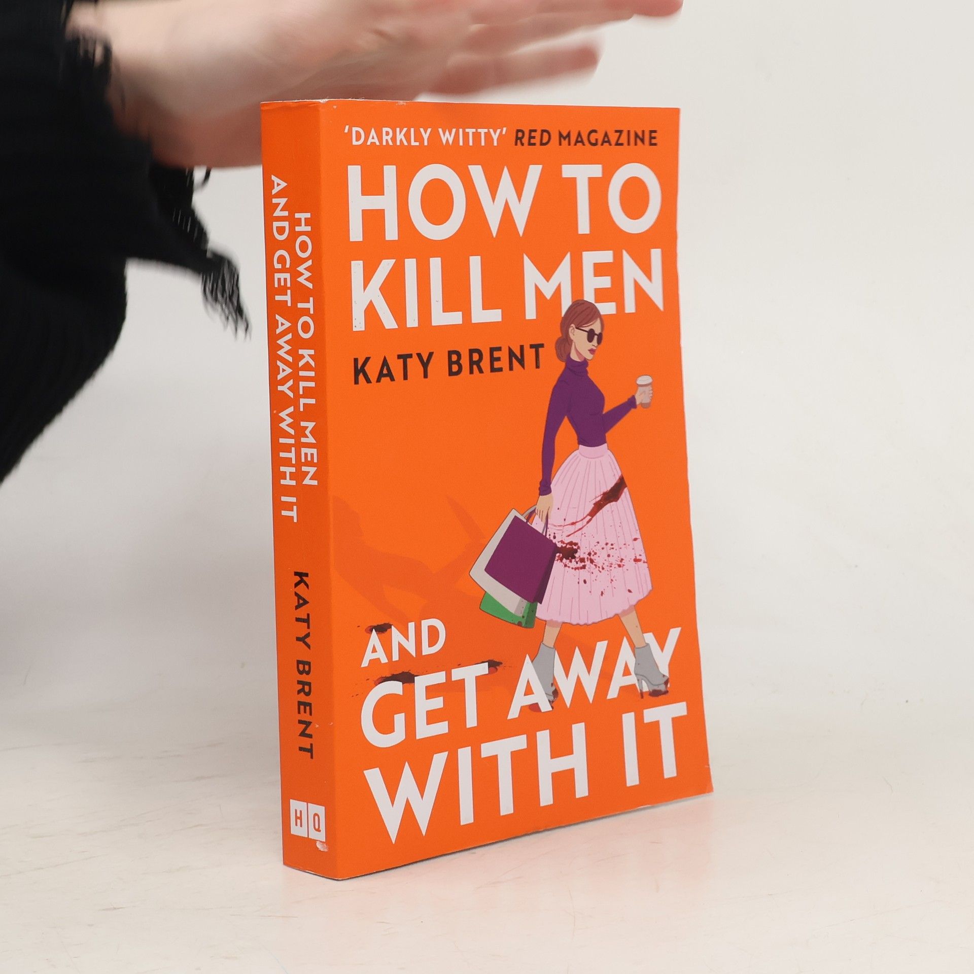 Katy Brent How to Kill Men and Get Away With It