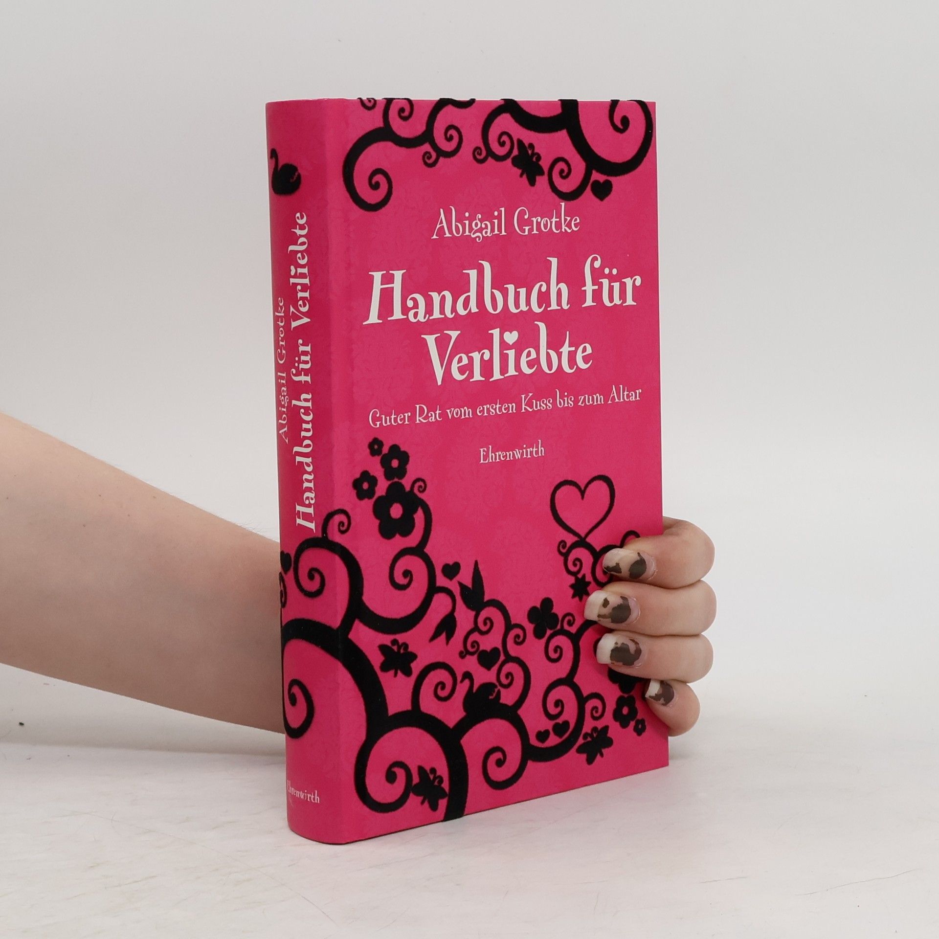 Abigail Grotke Handbuch für Verliebte