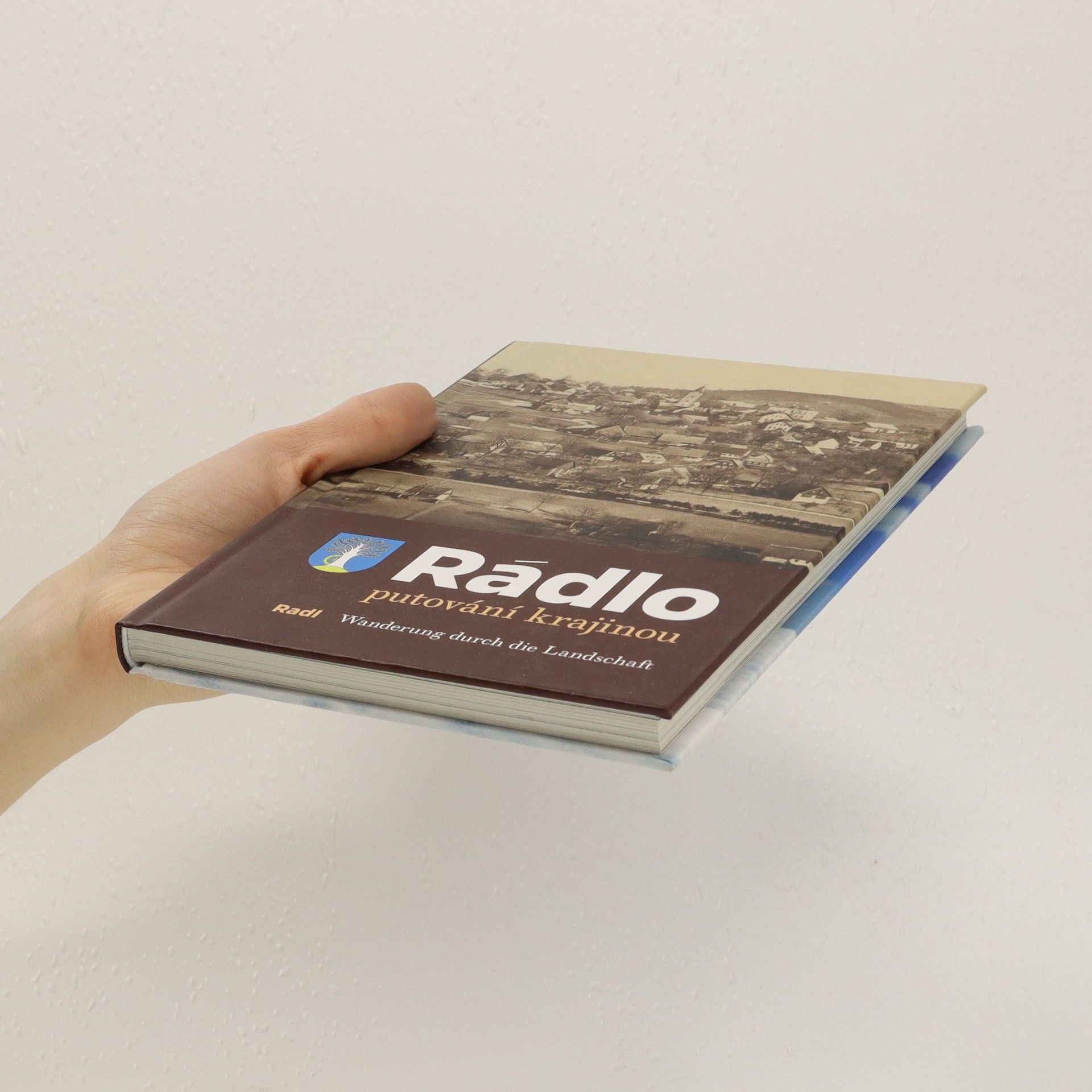 Marek Řeháček Rádlo : putování krajinou = Radl : Wanderung durch die Landschaft
