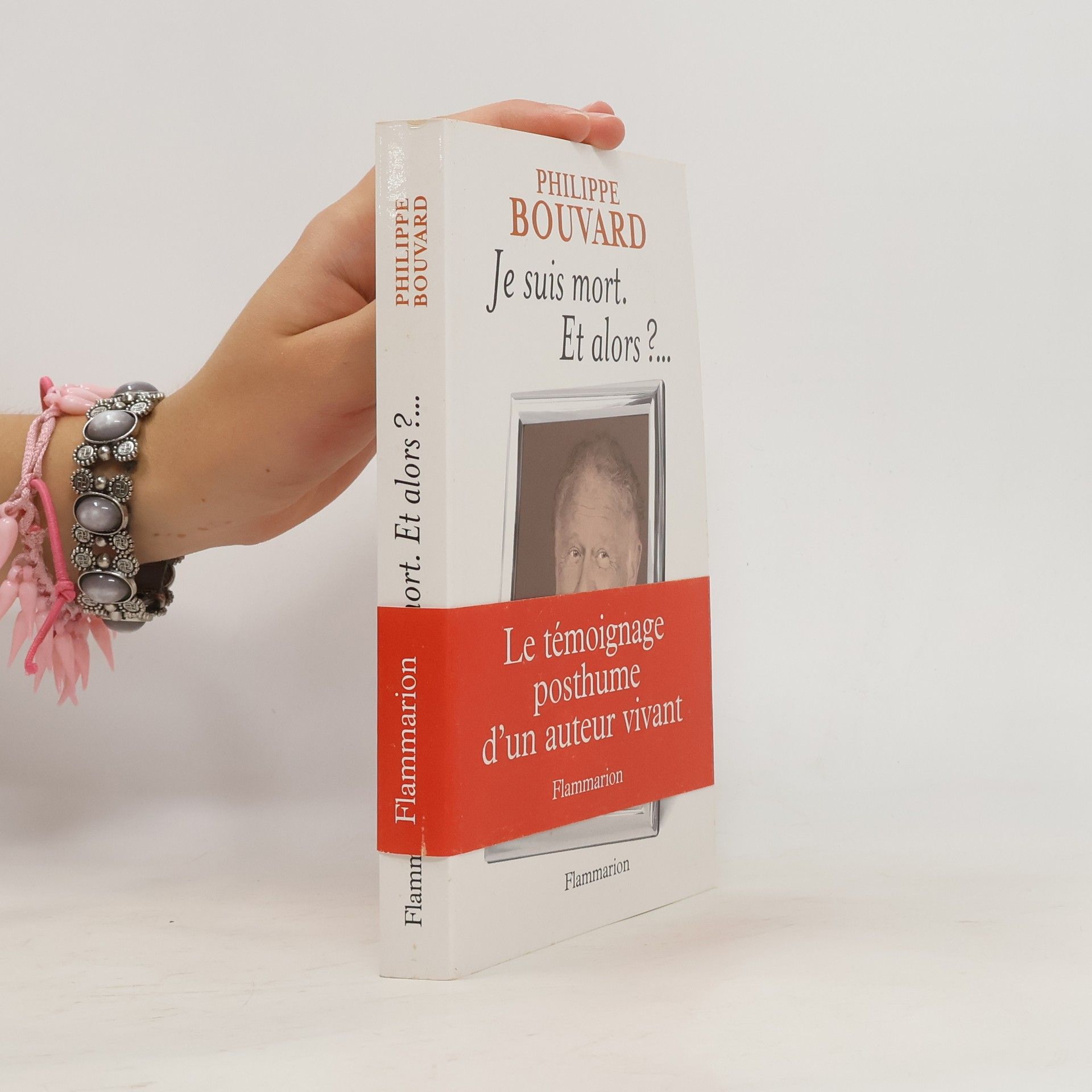 Philippe Bouvard Je suis mort, et alors?
