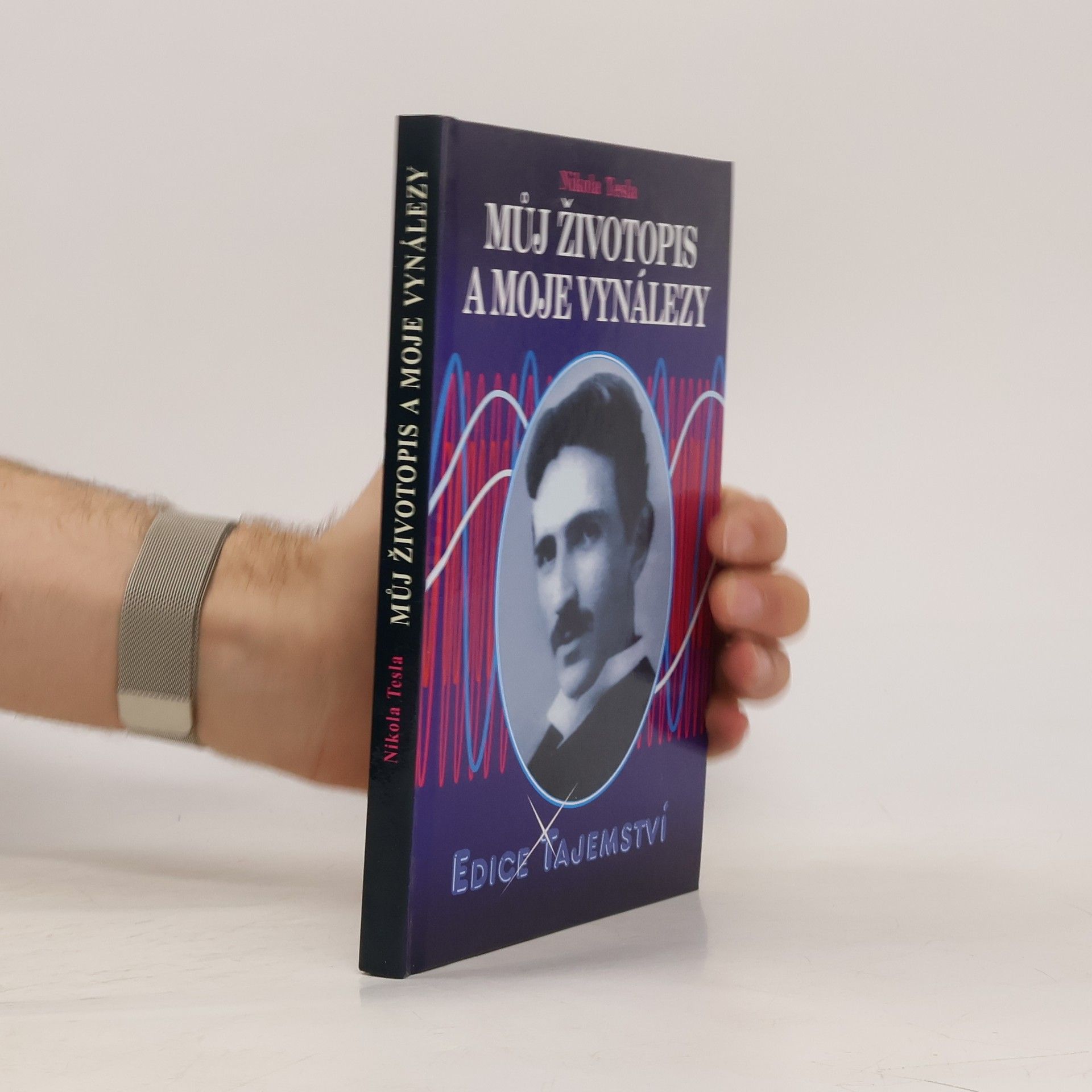 Nikola Tesla Můj životopis a moje vynálezy