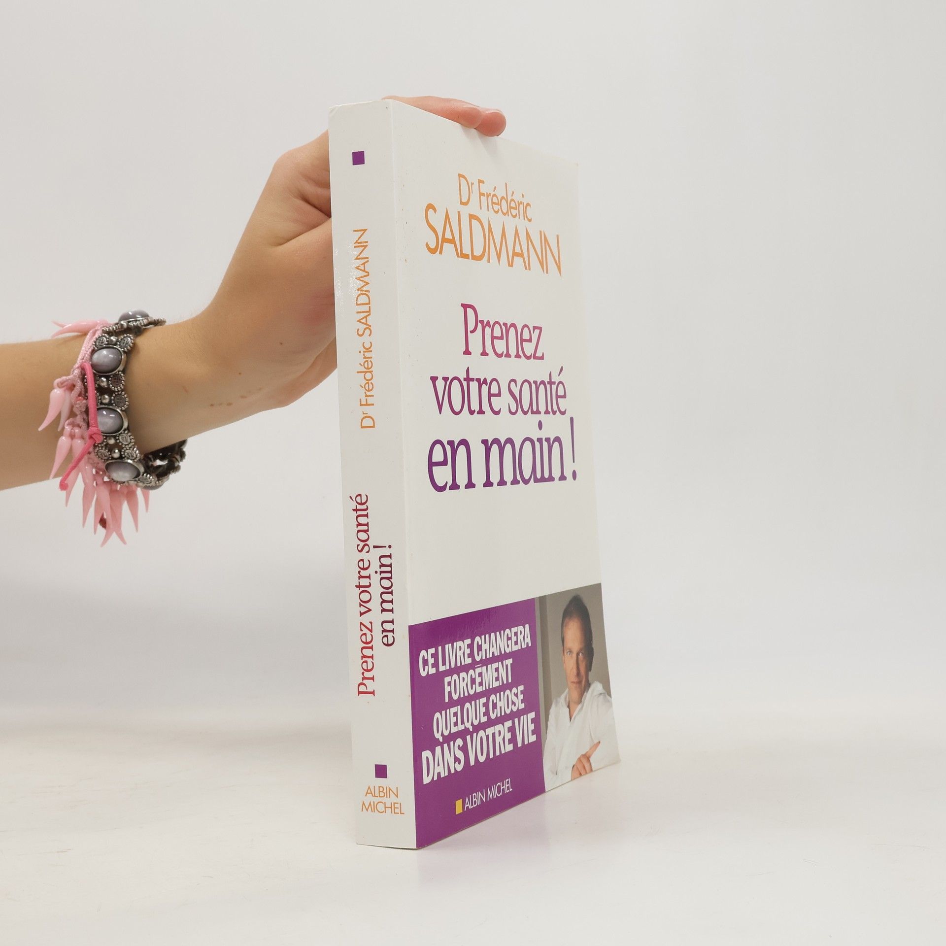 Frédéric Saldmann Prenez votre santé en main !