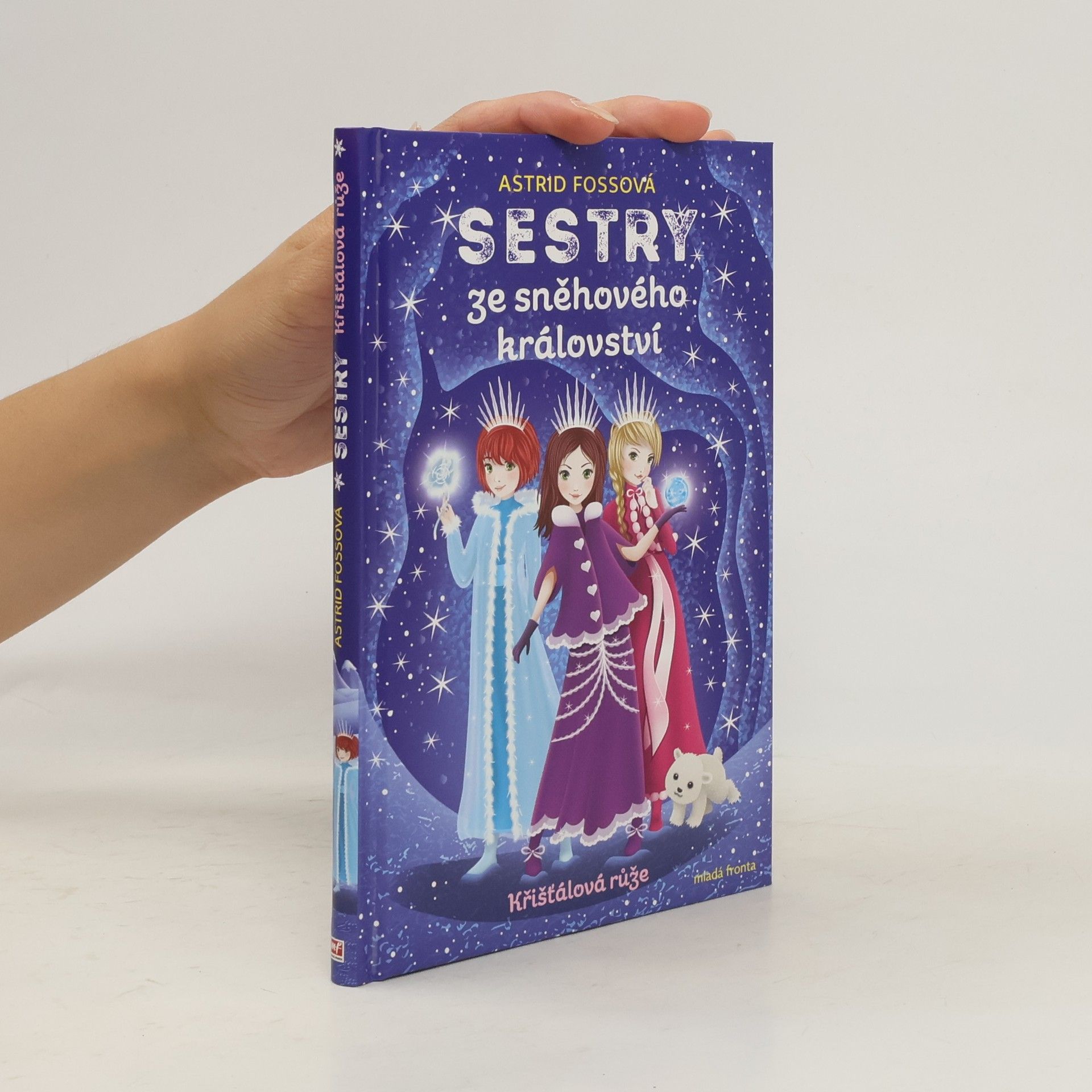 Astrid Foss Sestry ze sněhového království. Křišťálová růže