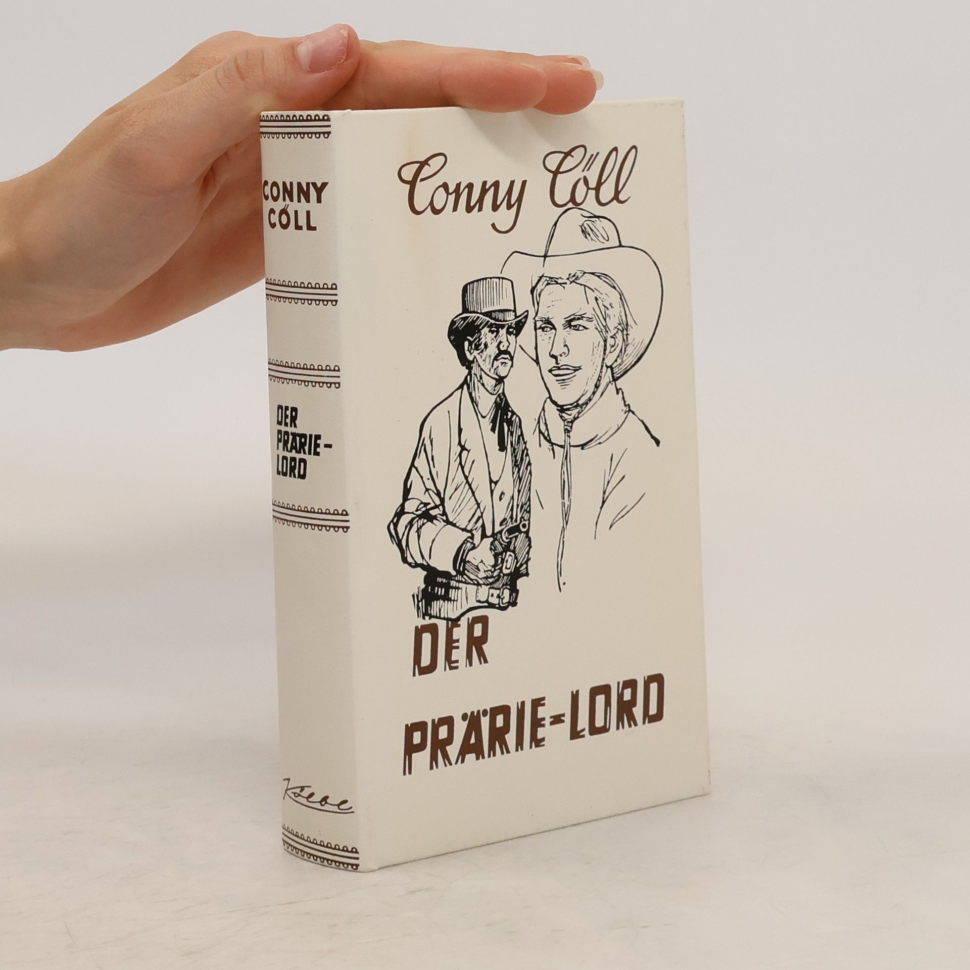 Conny Cöll Der Prärie-Lord