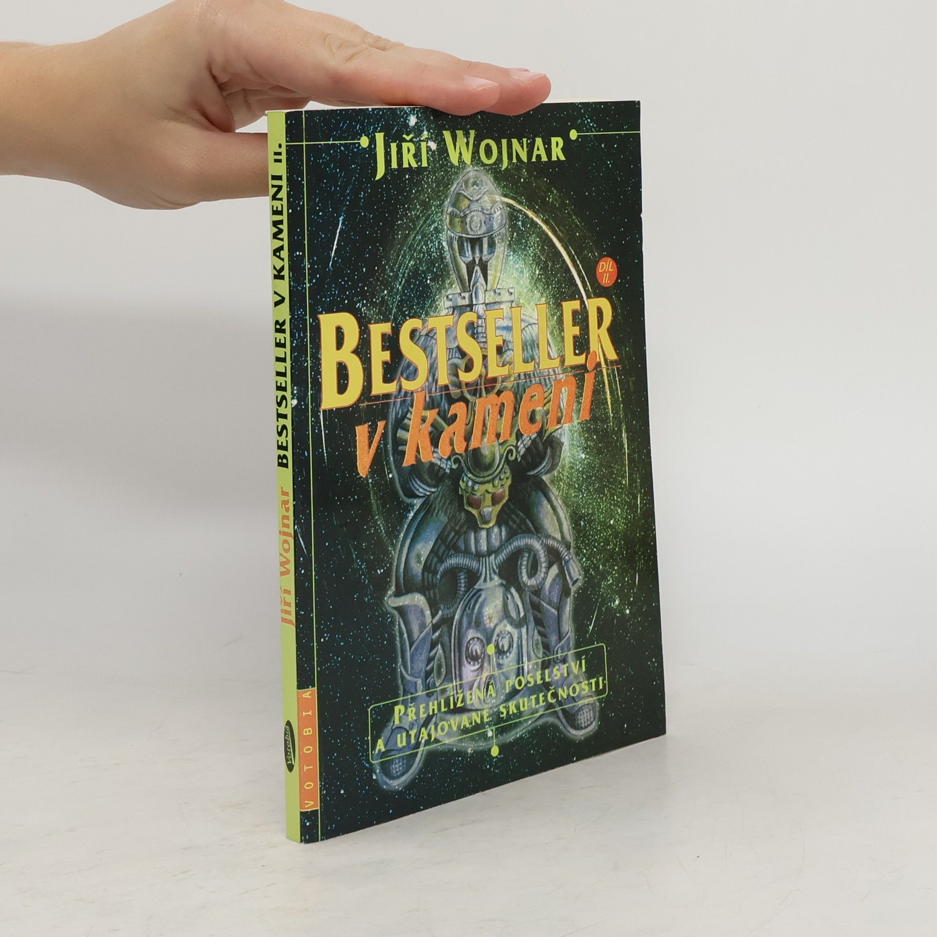 Wojnar Jiří Bestseller v kameni. Díl 2, Přehlížená poselství a utajované skutečnosti