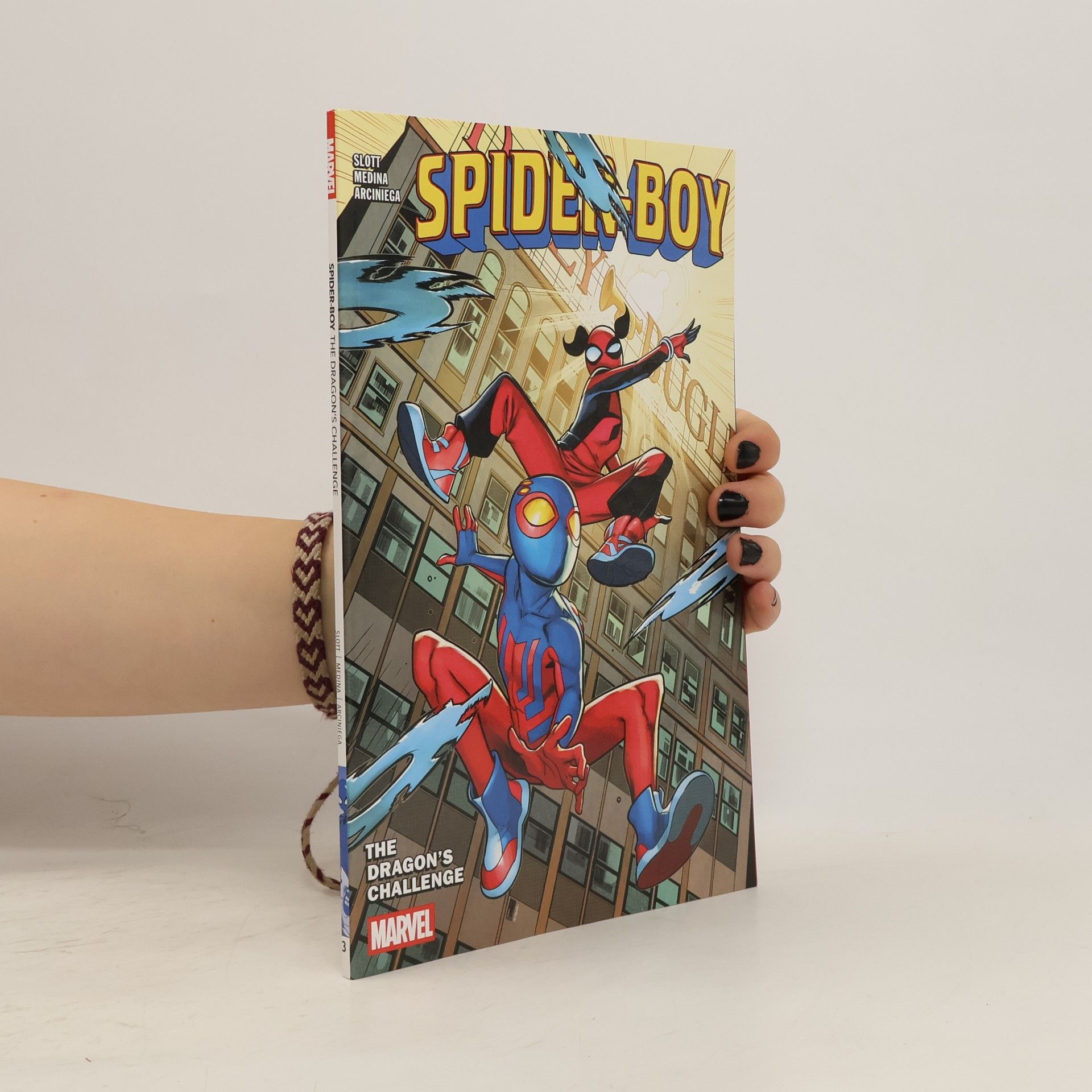 Dan Slott Spider-Boy Vol. 3. The Dragon's Challenge