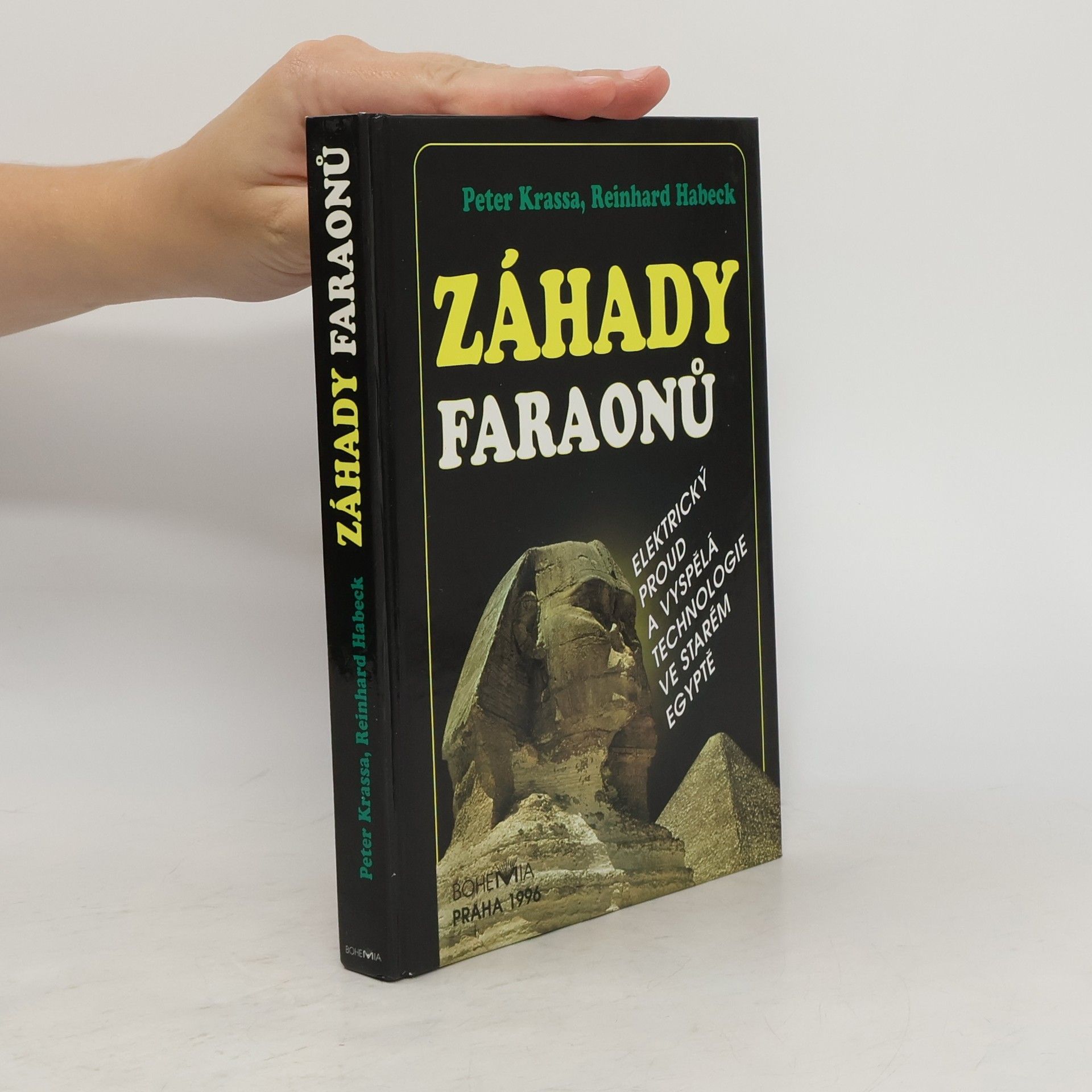 Peter Krassa Záhady faraonů : elektrický proud a vyspělá technologie ve starém Egyptě