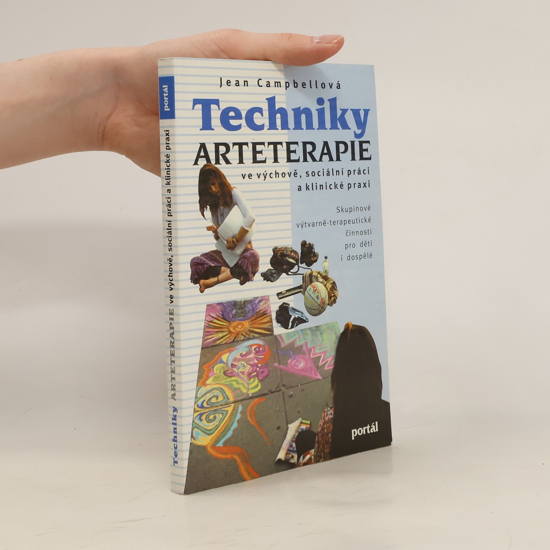 Jean Campbell Techniky arteterapie ve výchově, sociální práci a klinické praxi