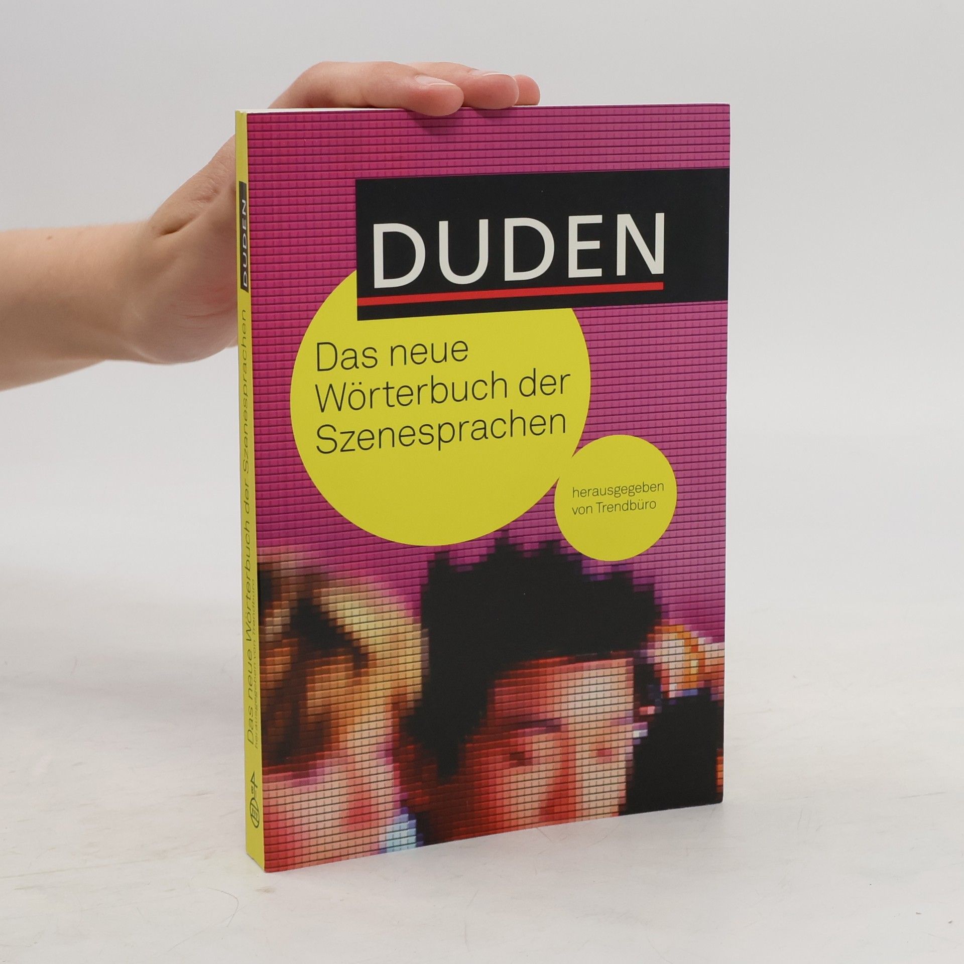 kolektiv Duden: Das neue Wörterbuch der Szenesprachen