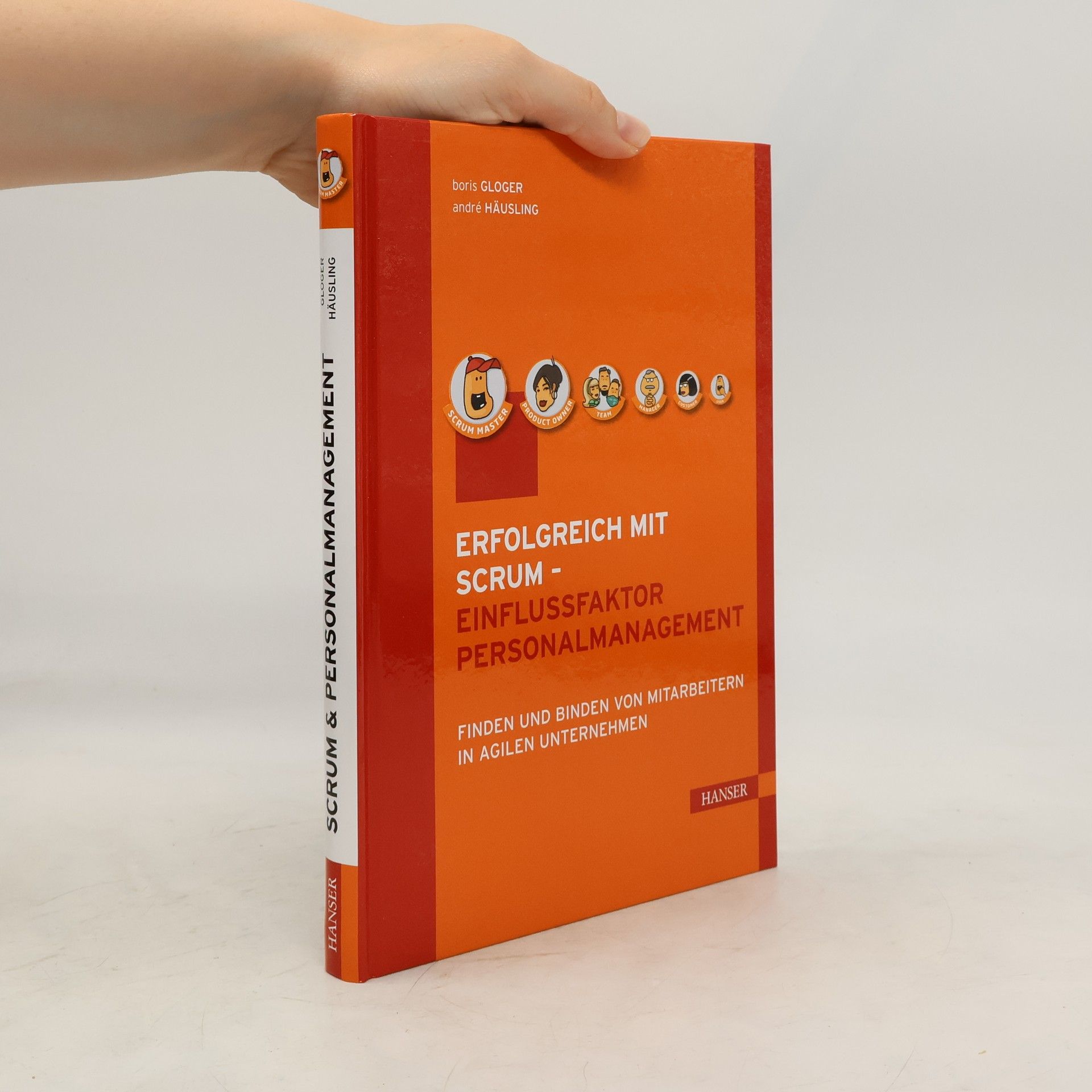 Boris Gloger Erfolgreich mit Scrum - Einflussfaktor Personalmanagement