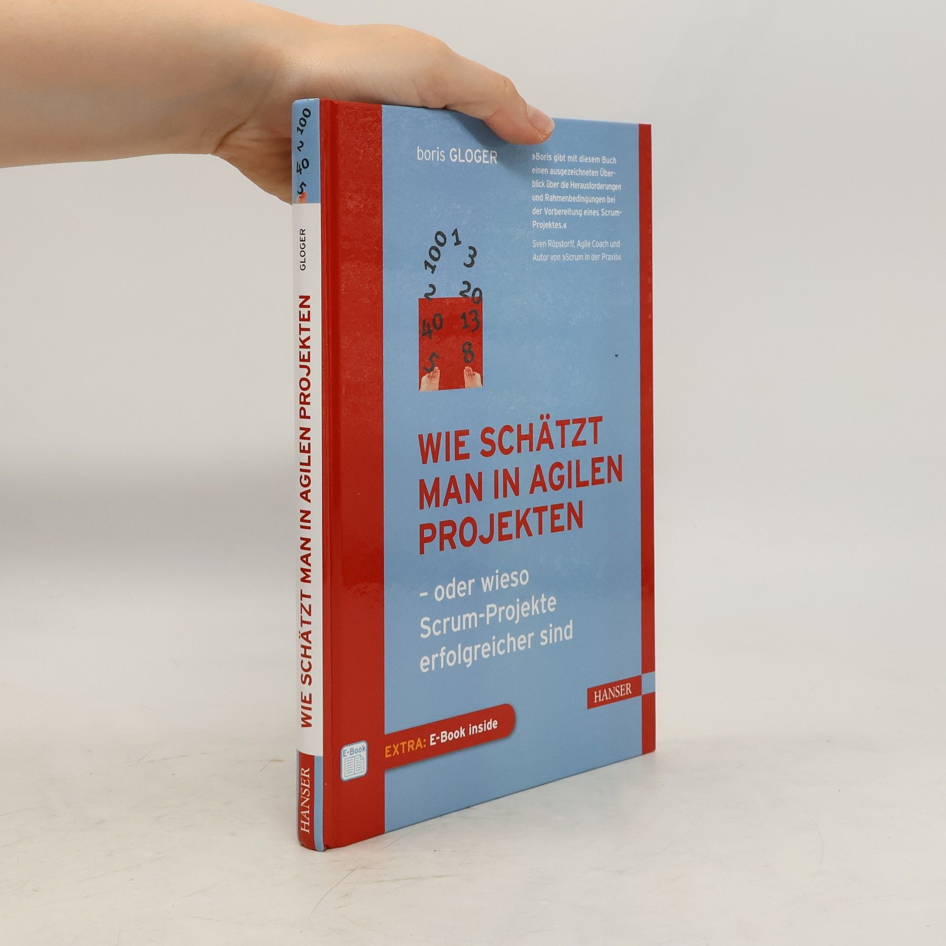 Boris Gloger Wie schätzt man in agilen Projekten - oder wieso Scrum-Projekte erfolgreicher sind