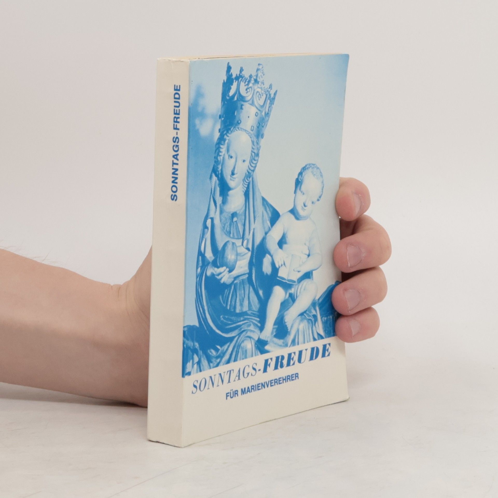 Collectif d'auteurs Sonntags-Freude für Marienverehrer