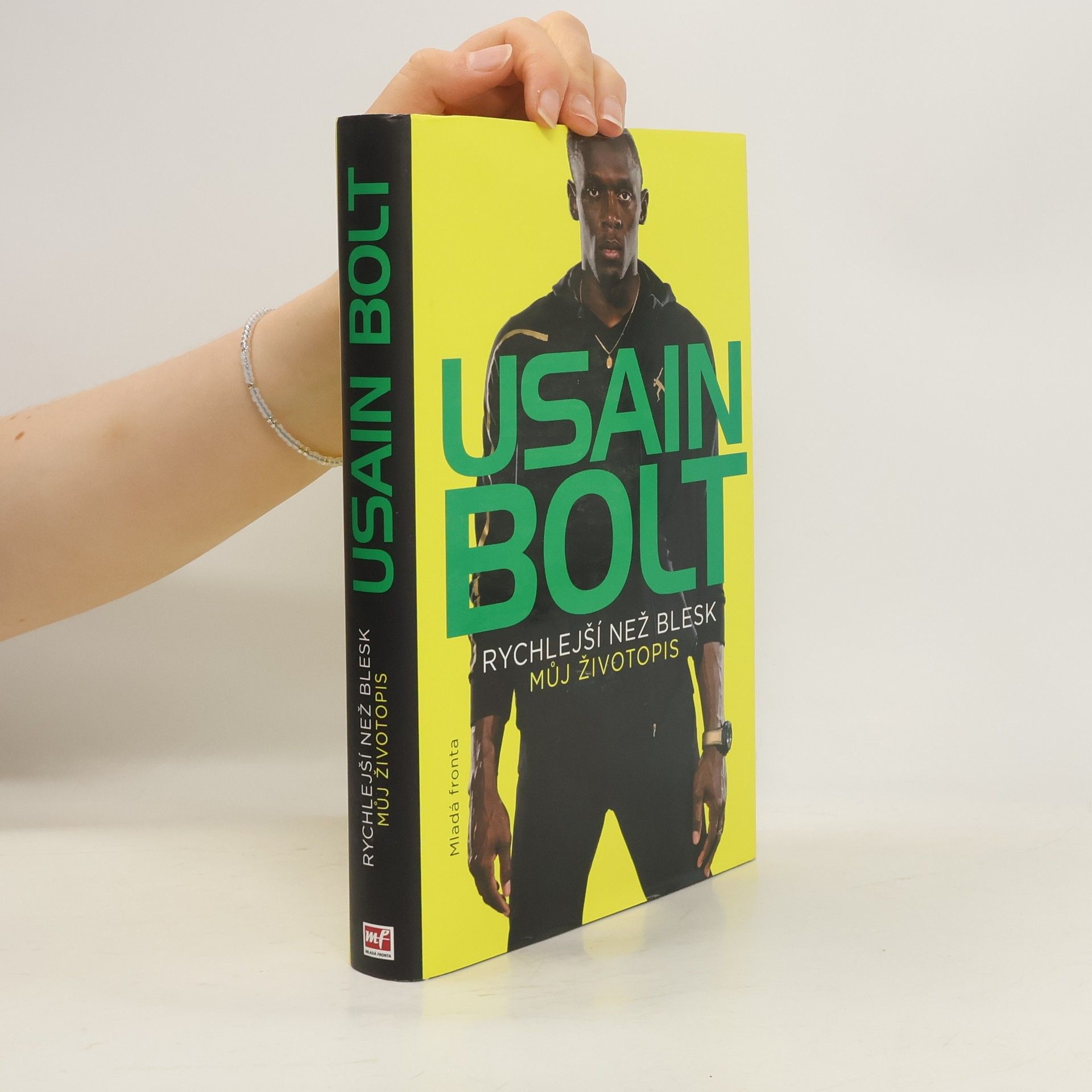 Usain Bolt Usain Bolt. Rychlejší než blesk. Můj životopis