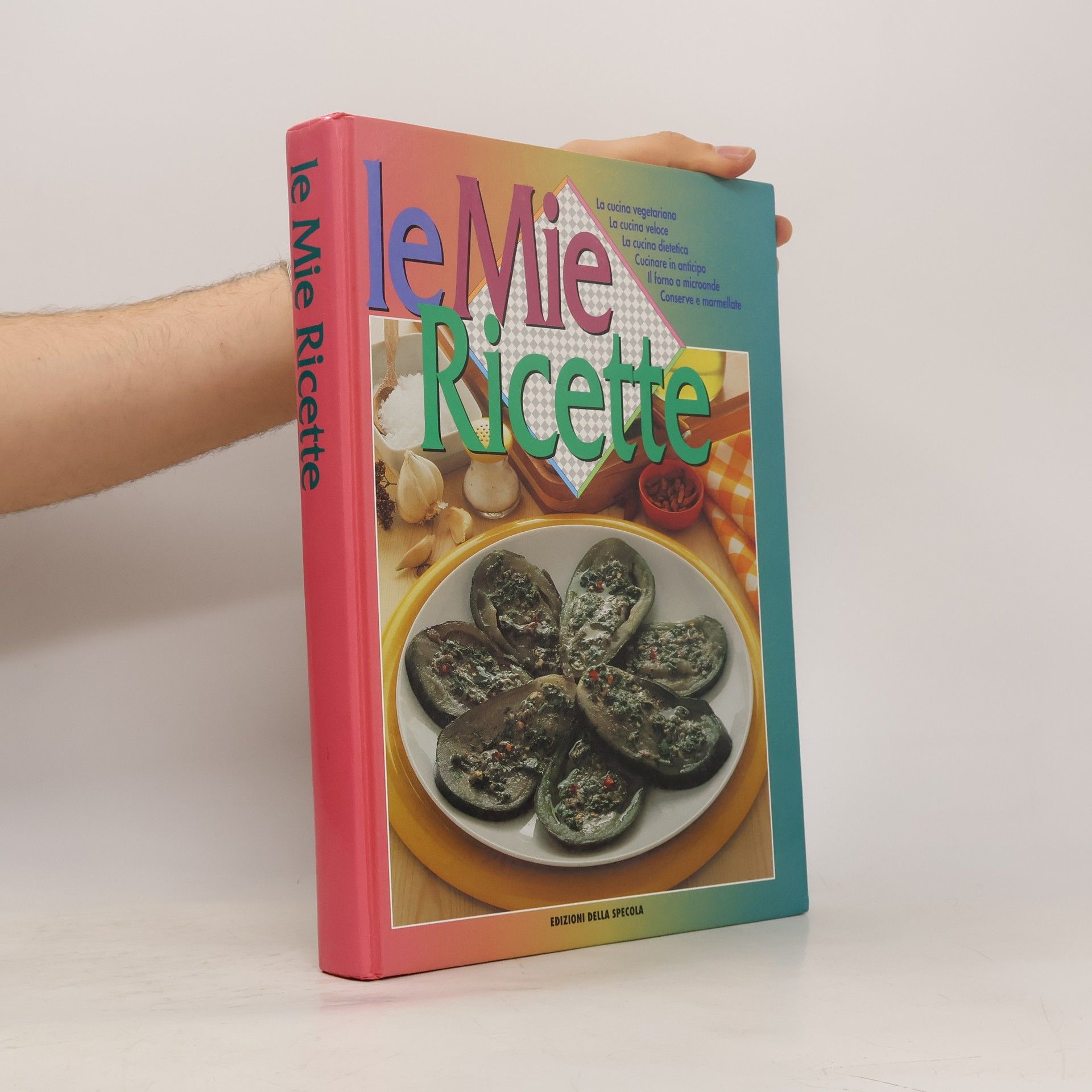 Collectif d'auteurs Le Mie Ricette