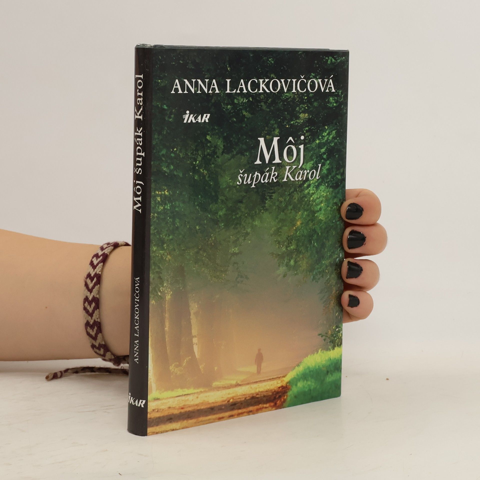 Anna Lackovičová Môj šupák Karol