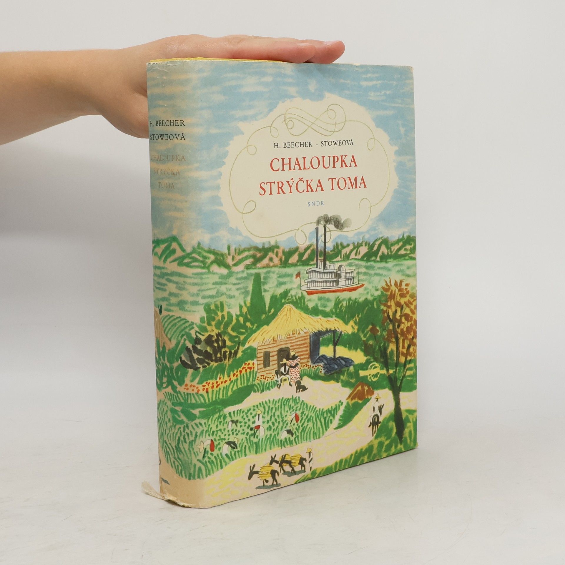 Harriet Elizabeth Beecher Stowe Chaloupka strýčka Toma