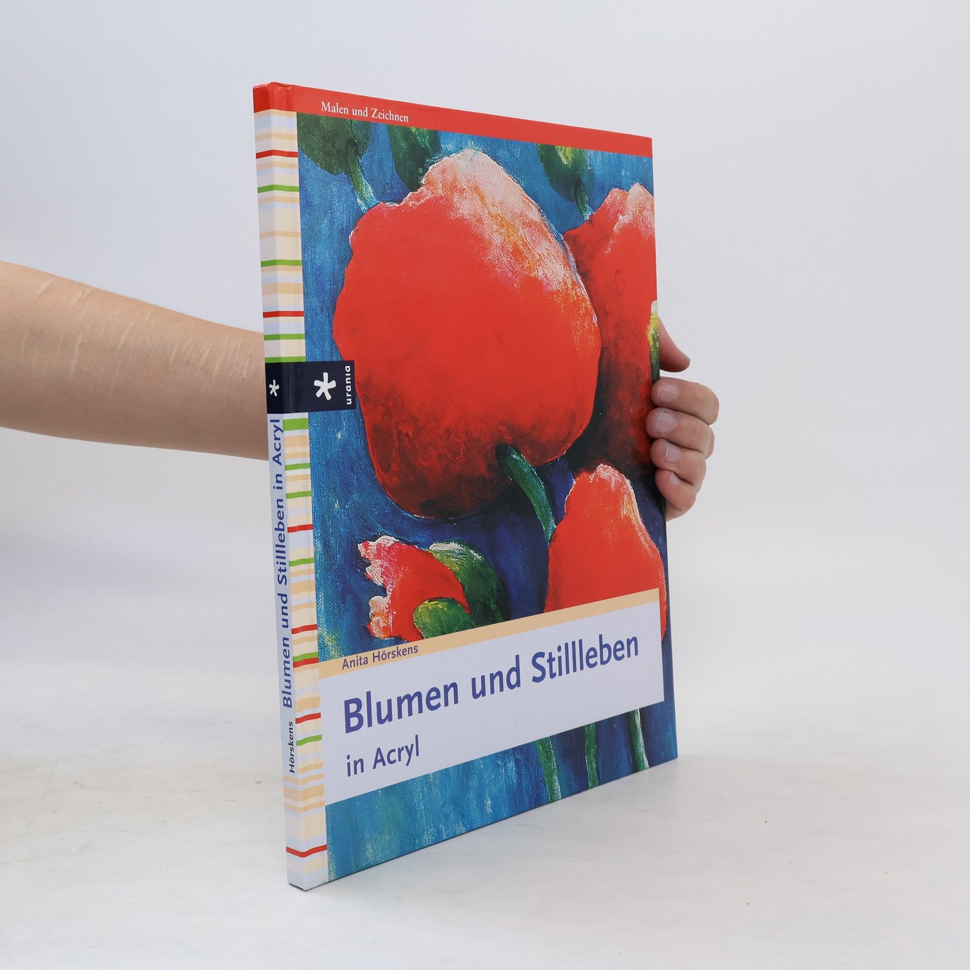 Anita Horskens Blumen und Stillleben in Acryl
