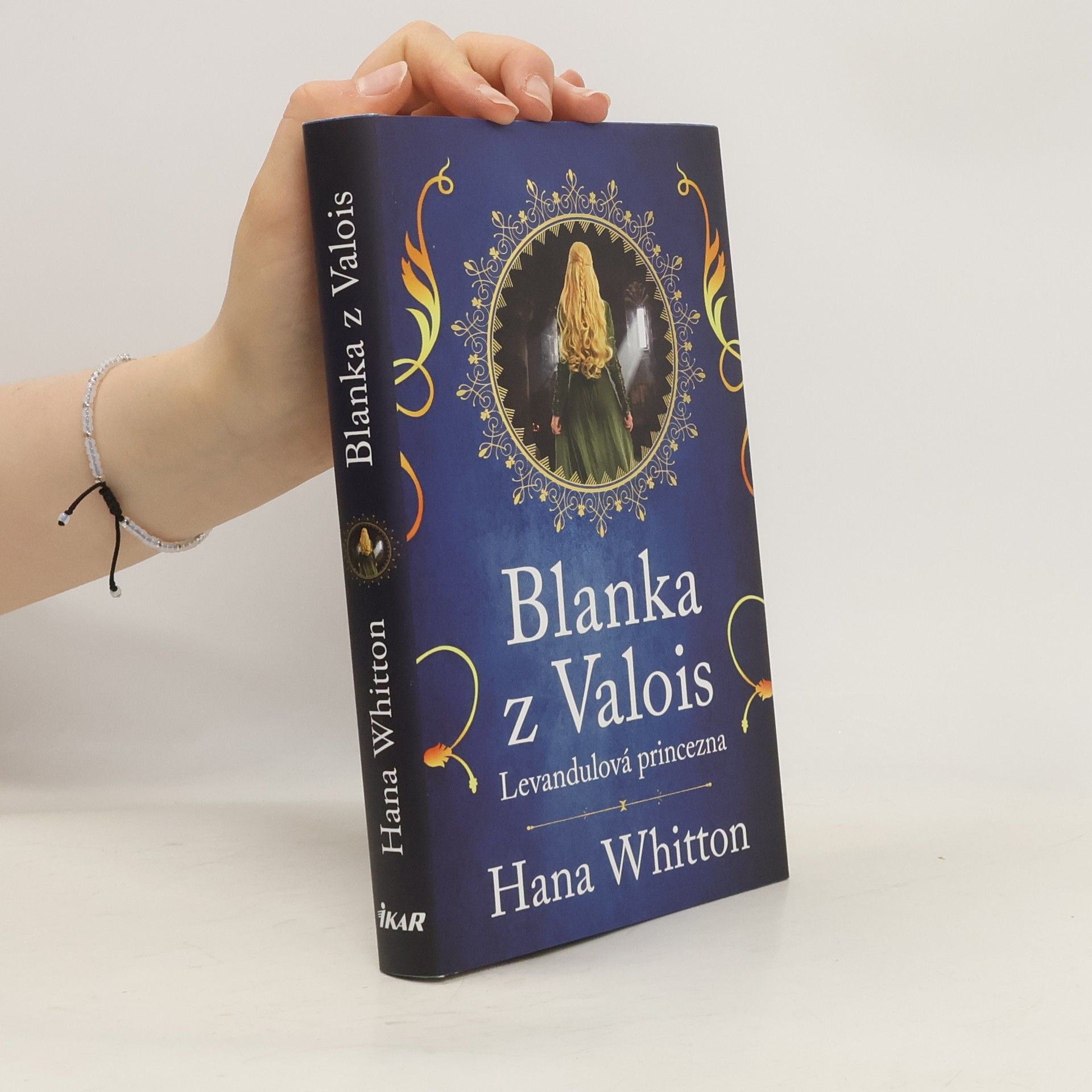 Hana Whitton Blanka z Valois. Levandulová princezna