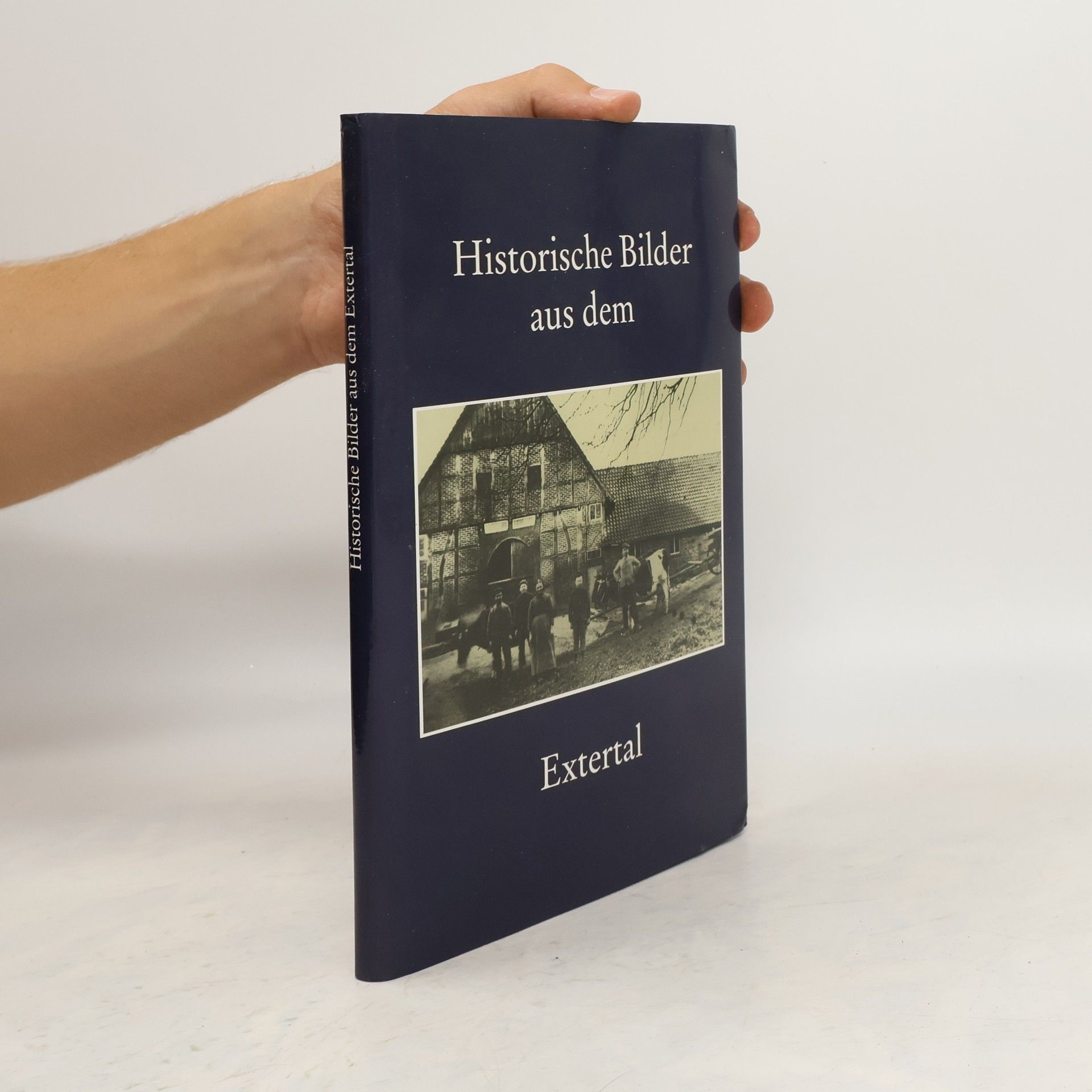 AA.VV. Historische Bilder aus dem Extertal