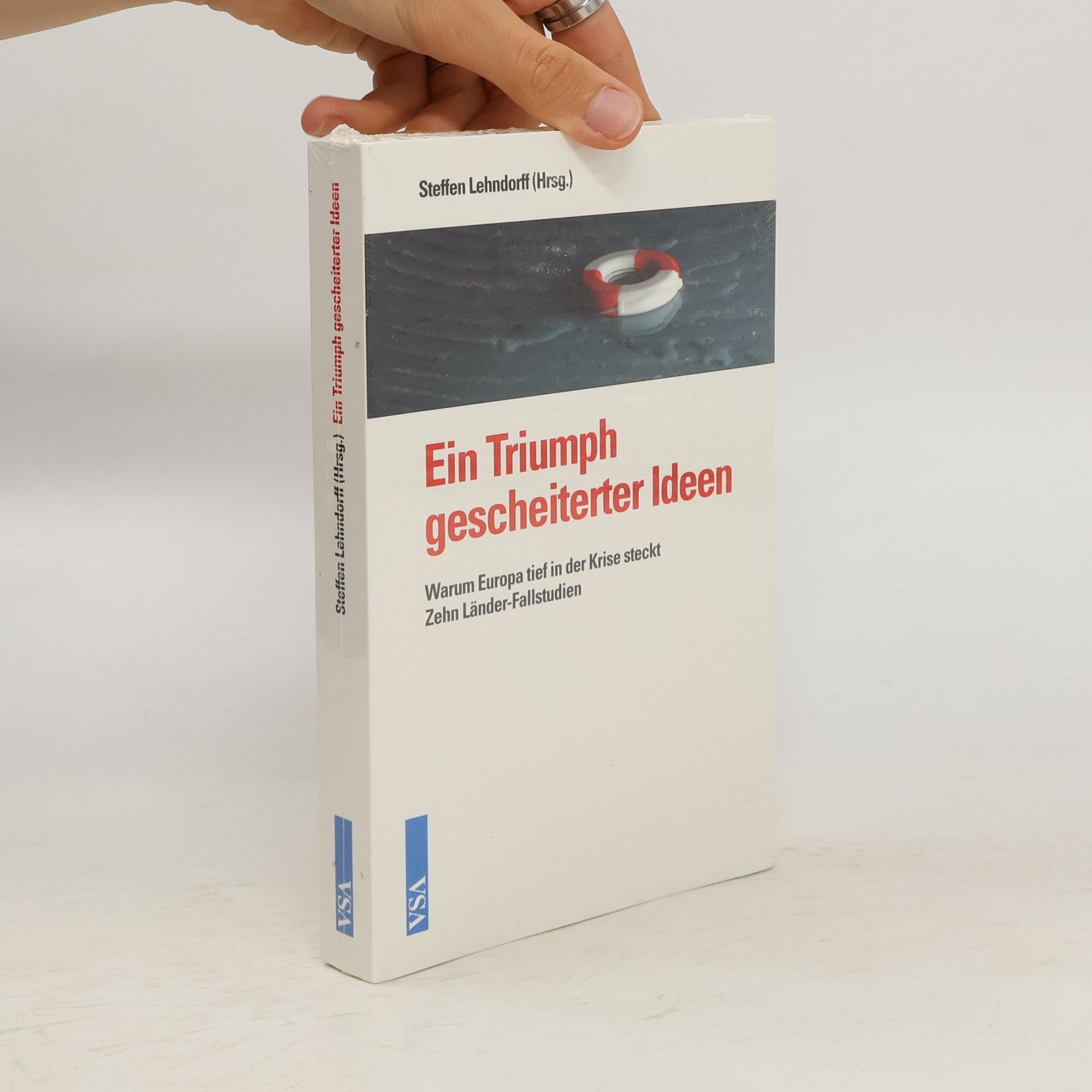 Steffen Lehndorff Ein Triumph gescheiterter Ideen