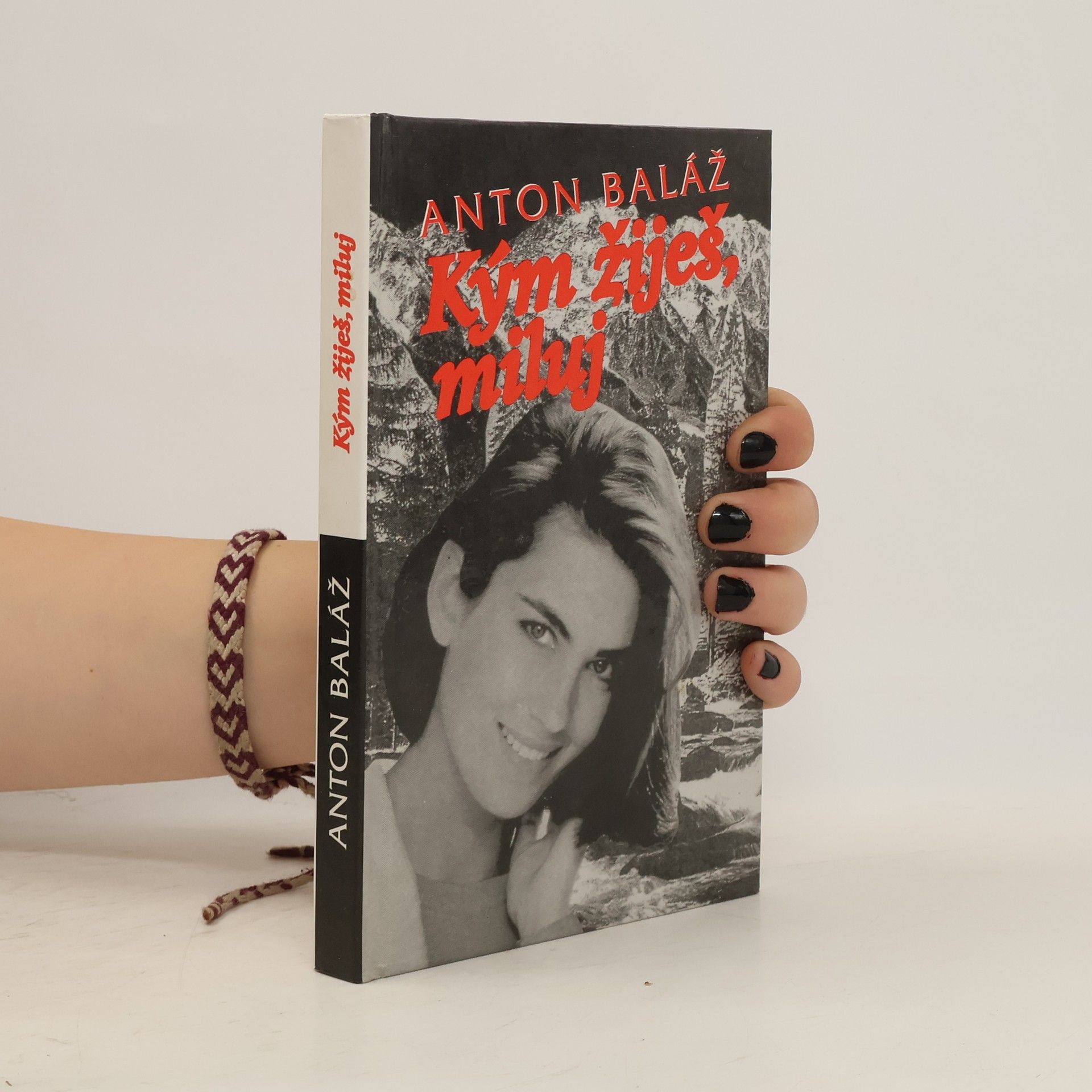 Anton Baláž Kým žiješ, miluj