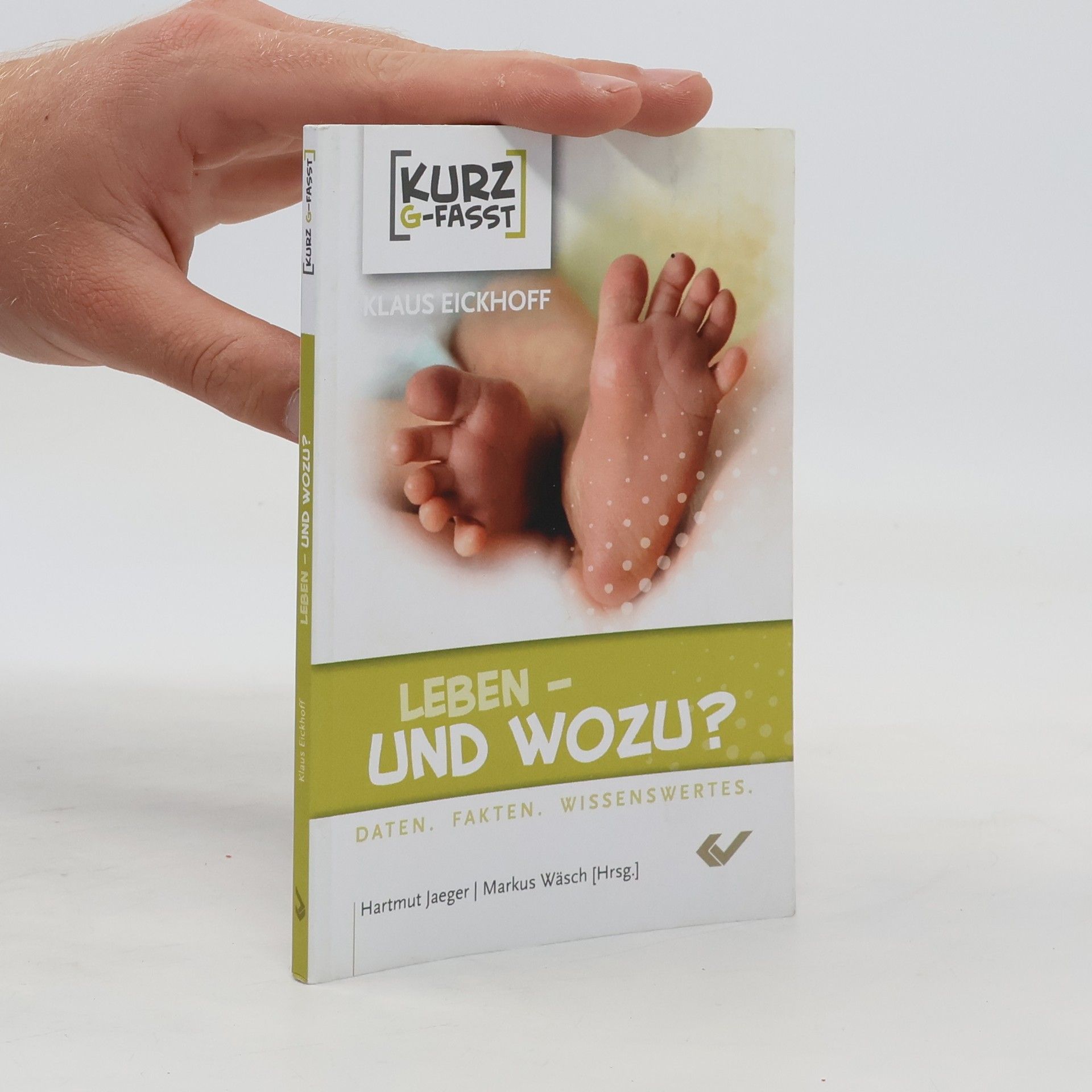 Klaus Eickhoff Leben - und wozu?