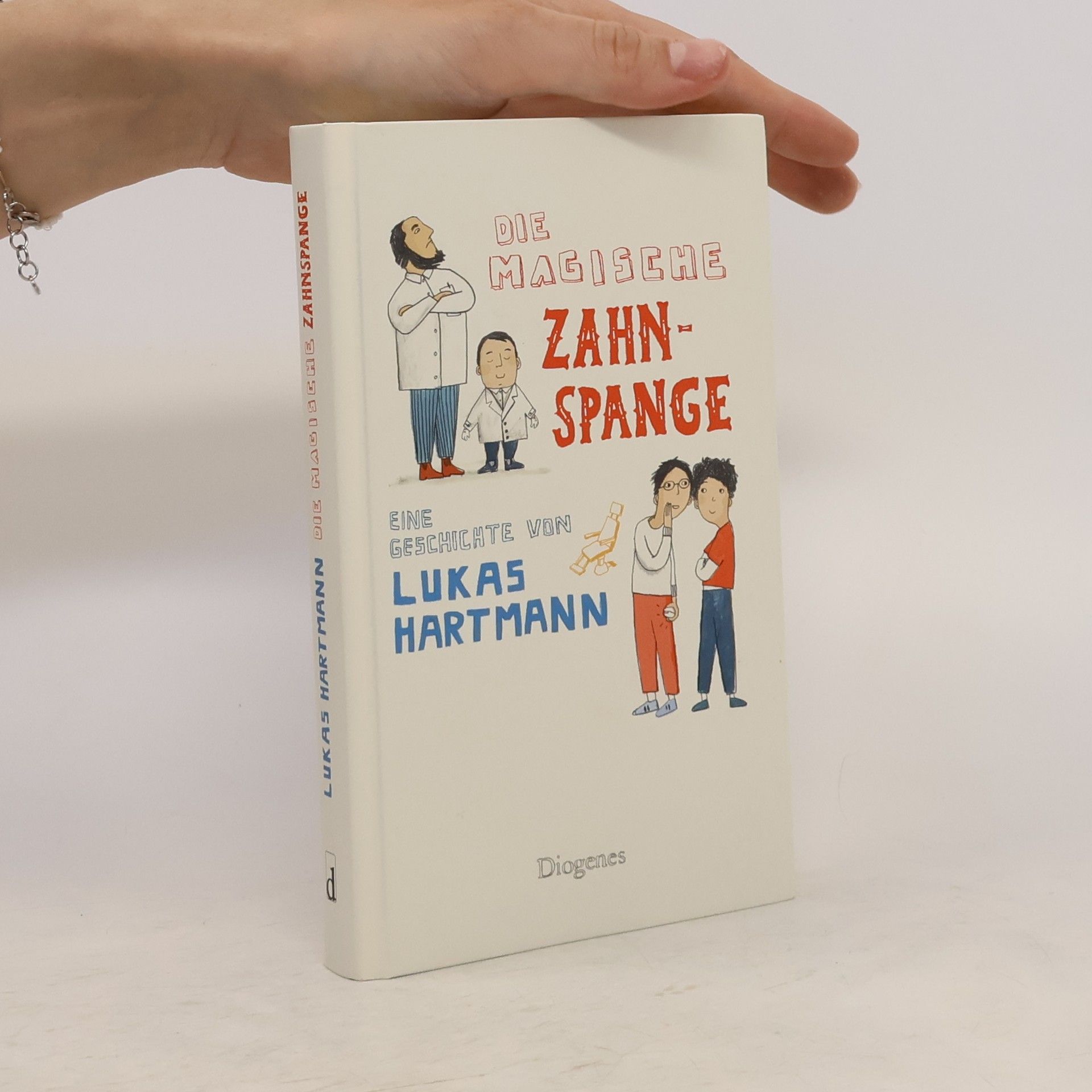 Lukas Hartmann Die magische Zahnspange