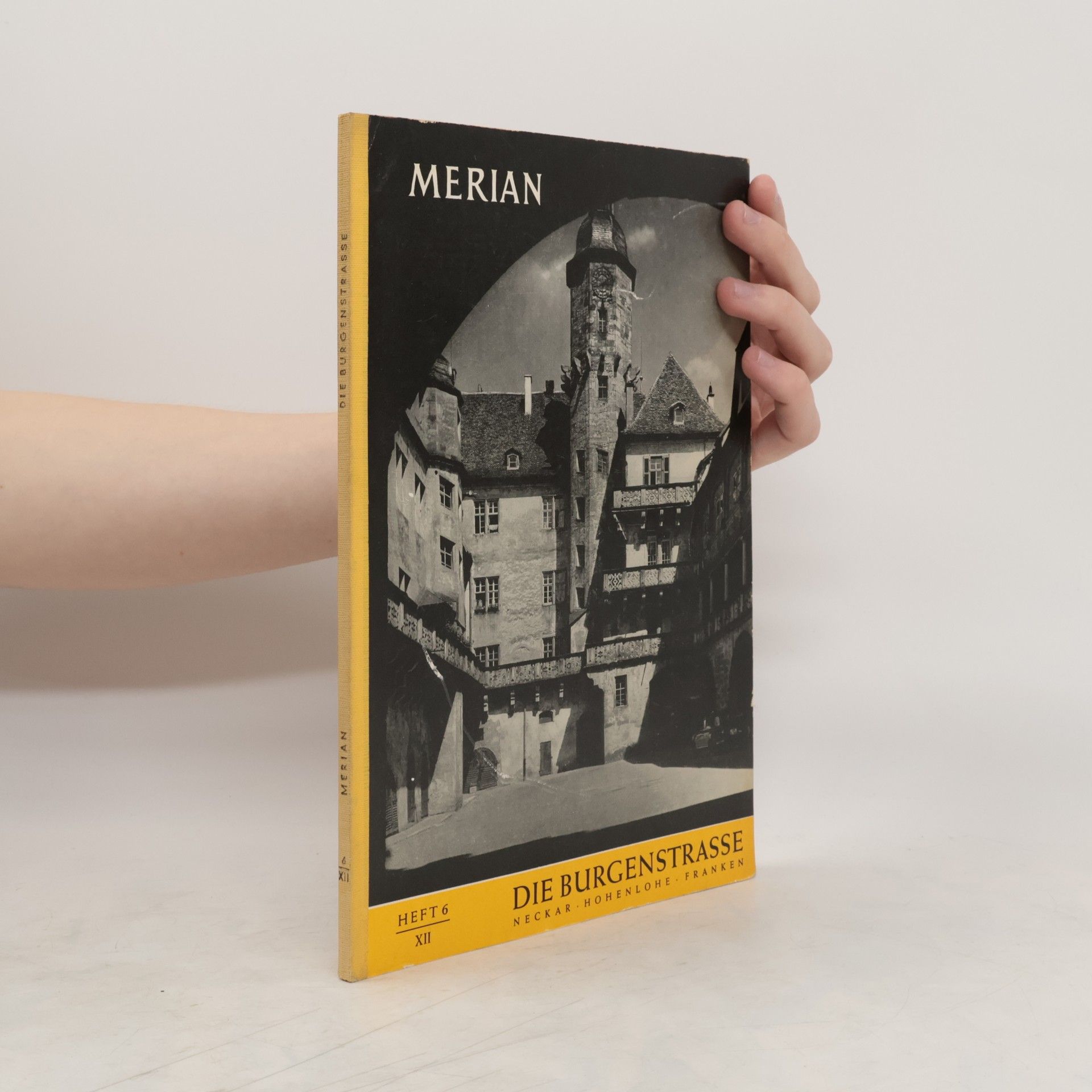 Various authors Merian. Die Burgenstrasse. Heft 6/XII
