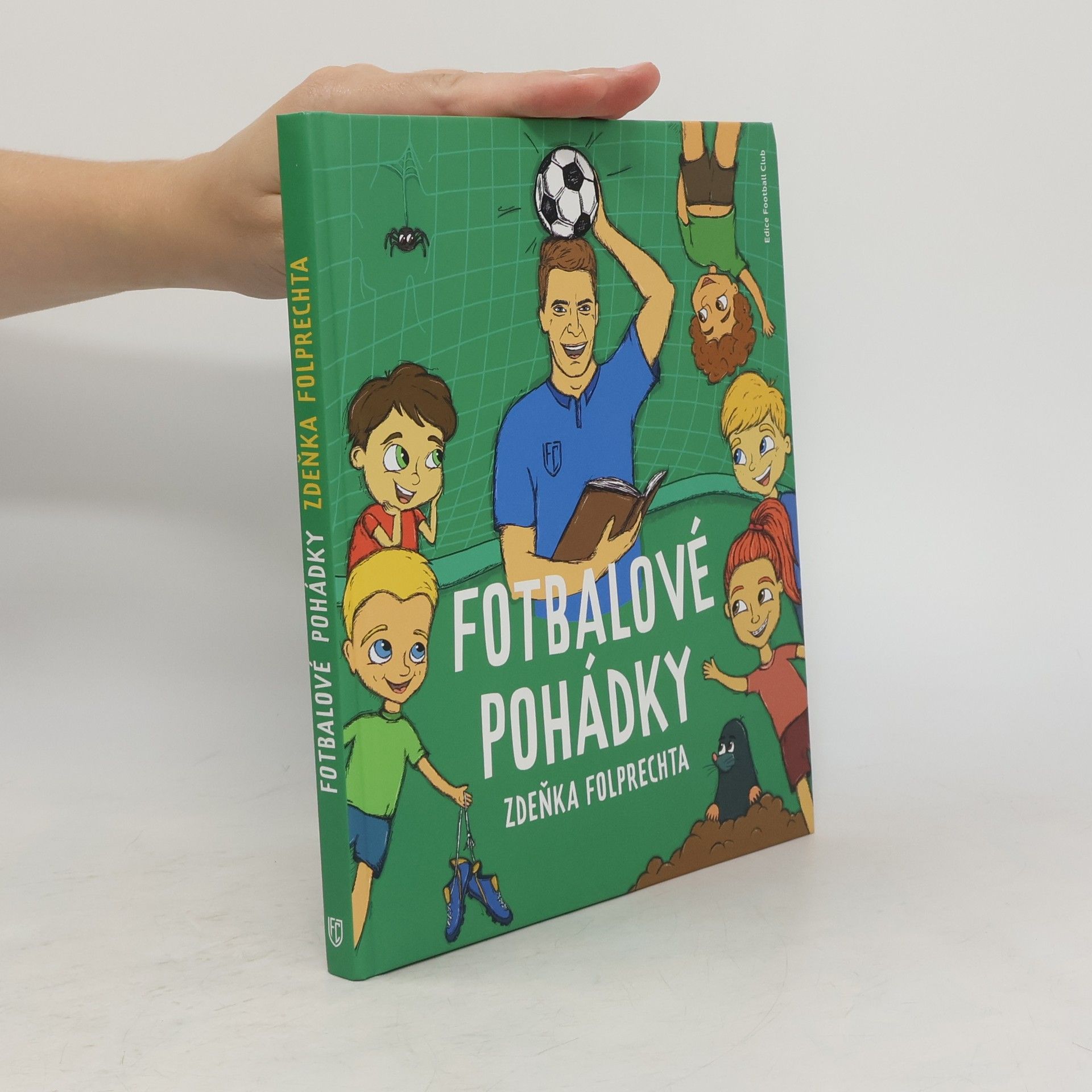 Zdeněk Folprecht Fotbalové pohádky Zdeňka Folprechta