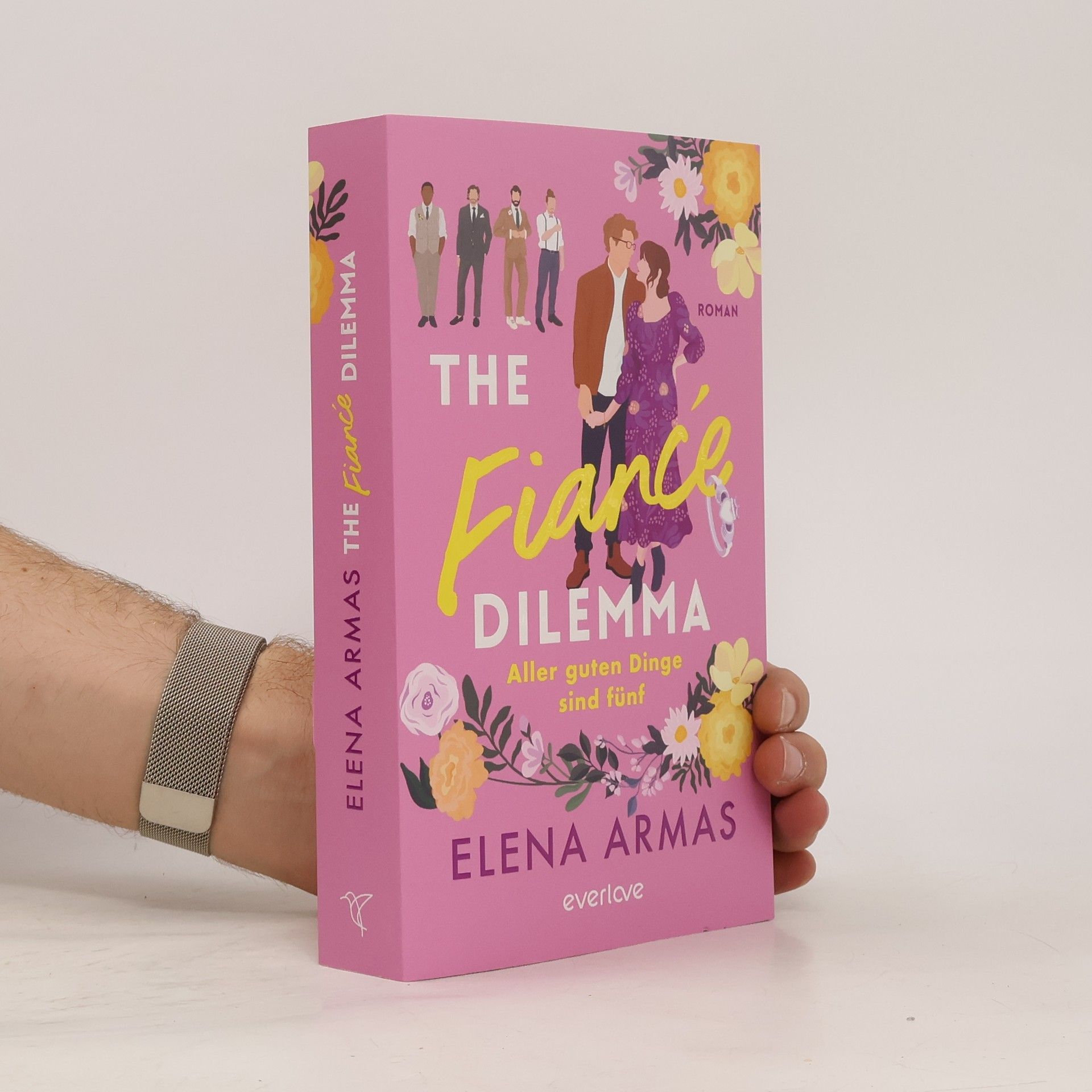 Elena Armas The Fiancé Dilemma - Aller guten Dinge sind fünf