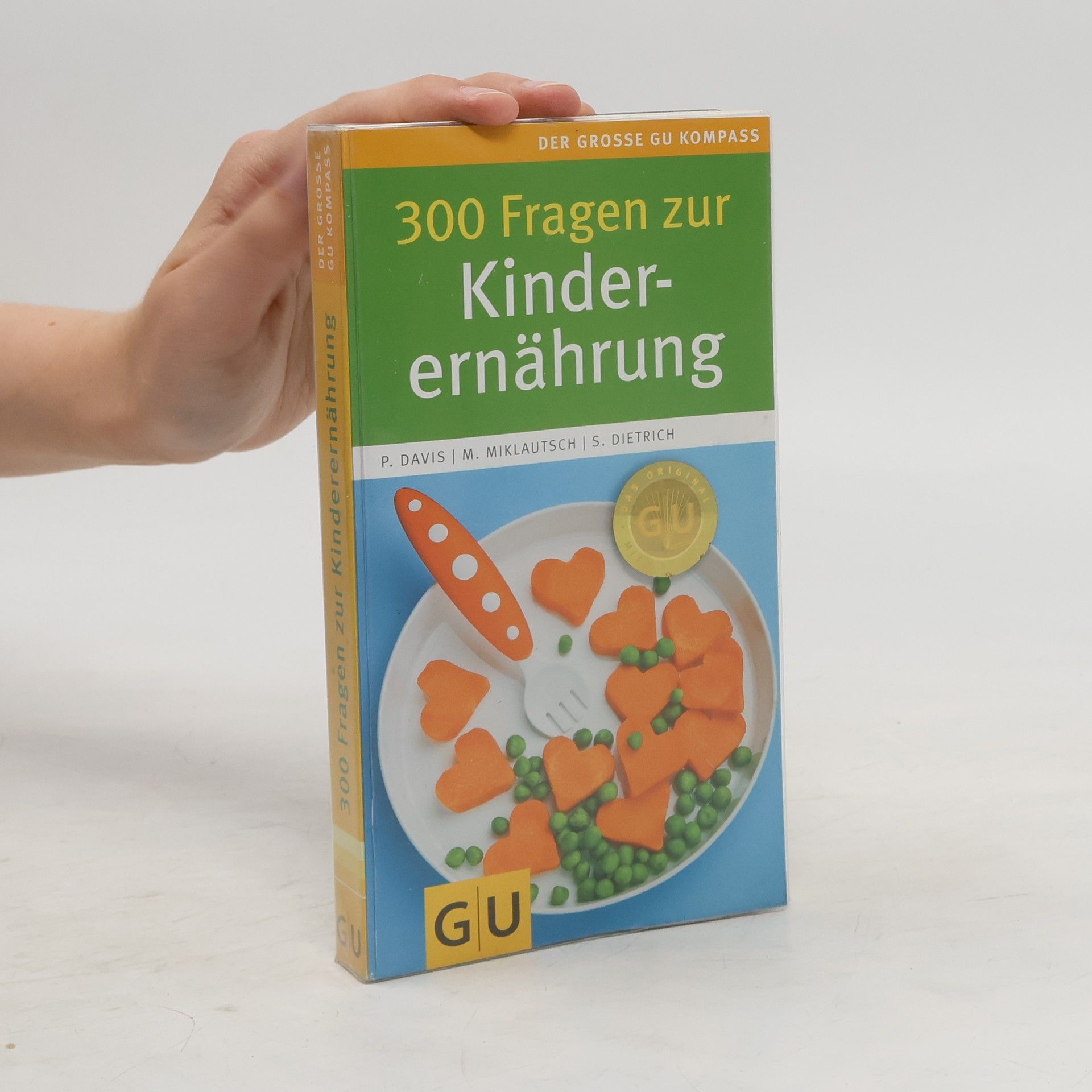 Patricia E. Davis 300 Fragen zur Kinderernährung