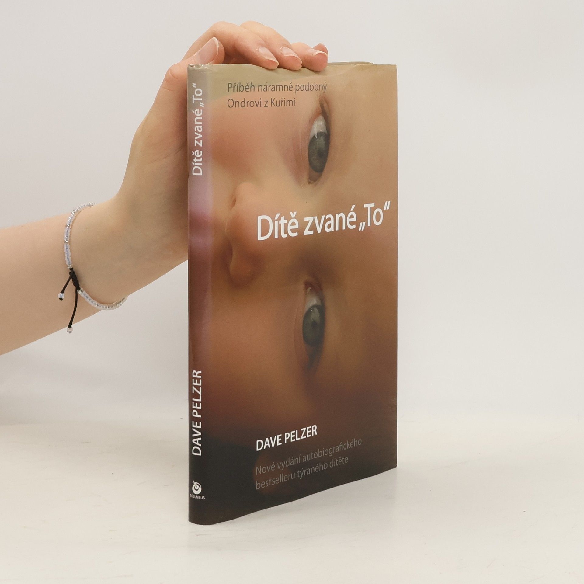 Dave Pelzer Dítě zvané "To"