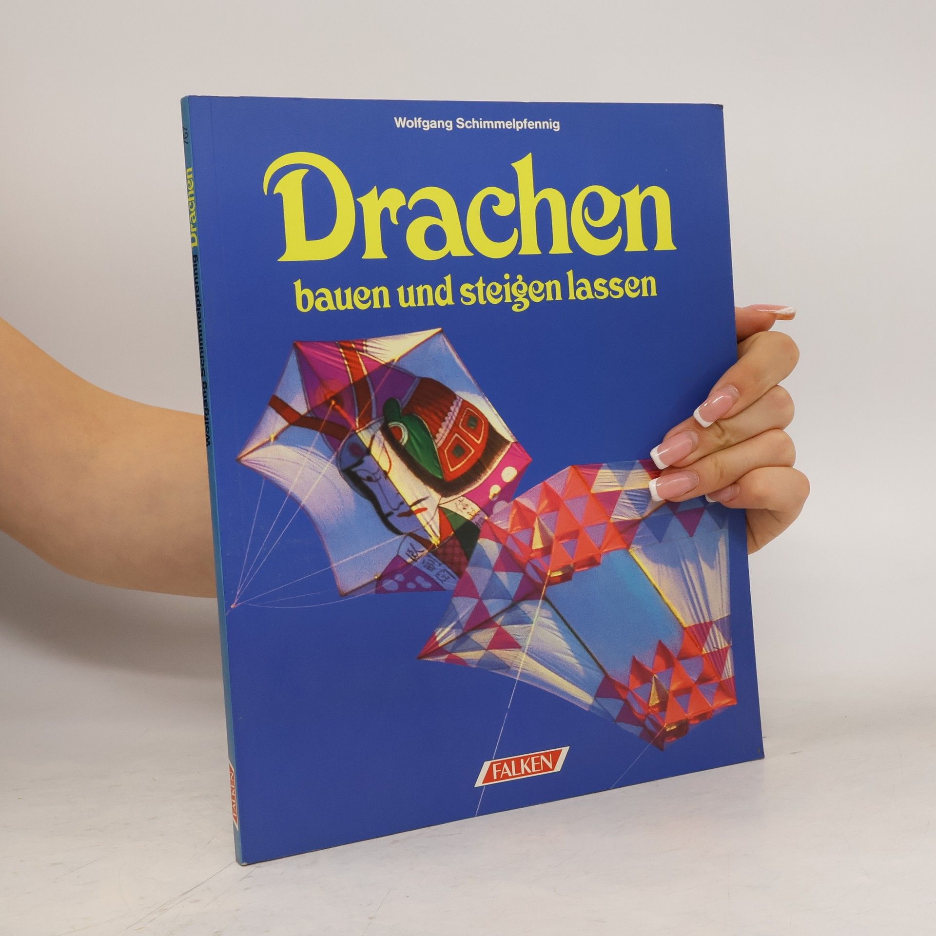 Wolfgang Schimmelpfennig Hobby Drachen bauen und steigen lassen