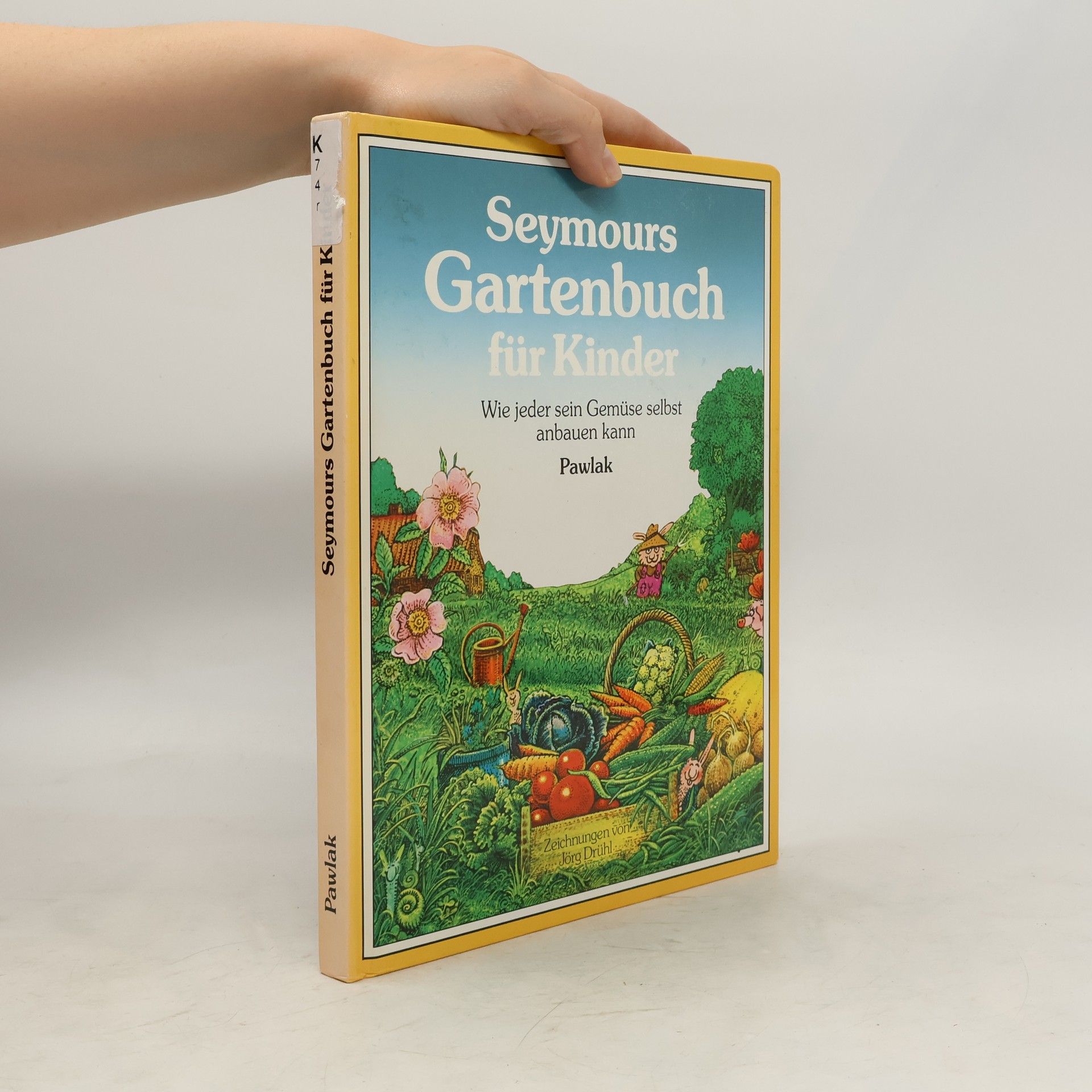 John Seymour Seymours Gartenbuch für Kinder