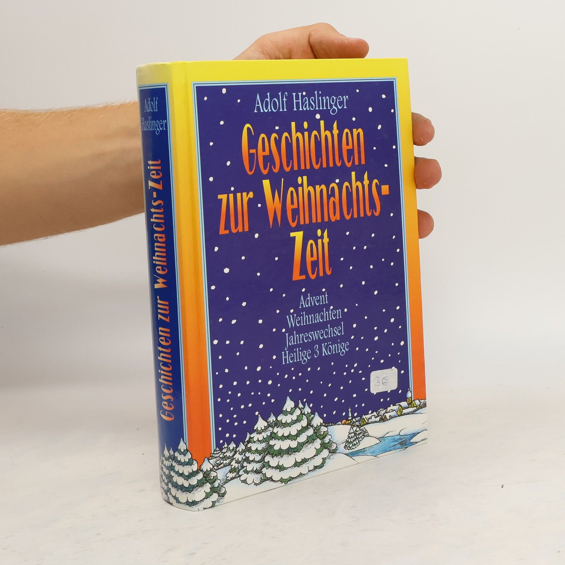 Adolf Haslinger Geschichten zur Weihnachts-Zeit