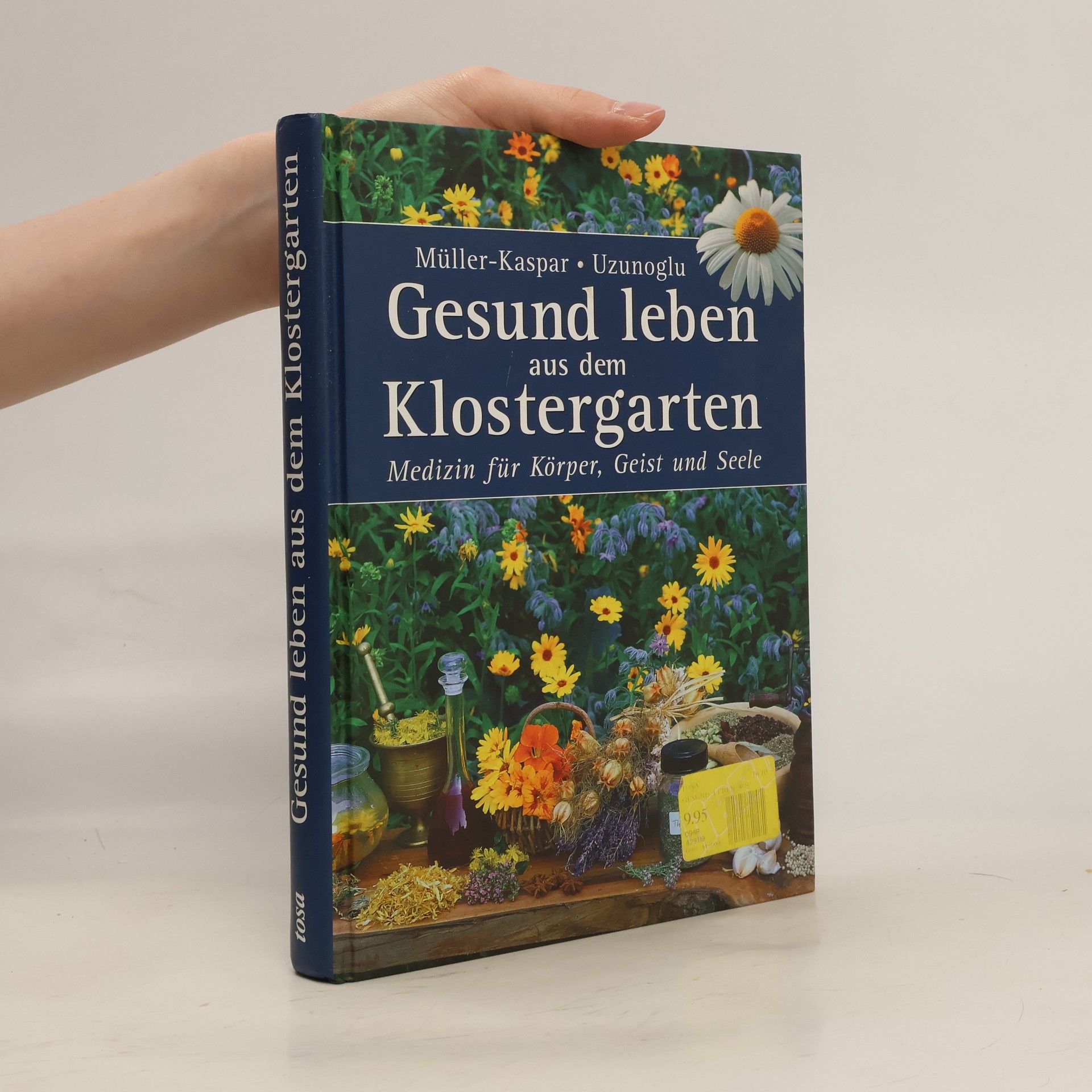 Ulrike Müller-Kaspar Gesund leben aus dem Klostergarten