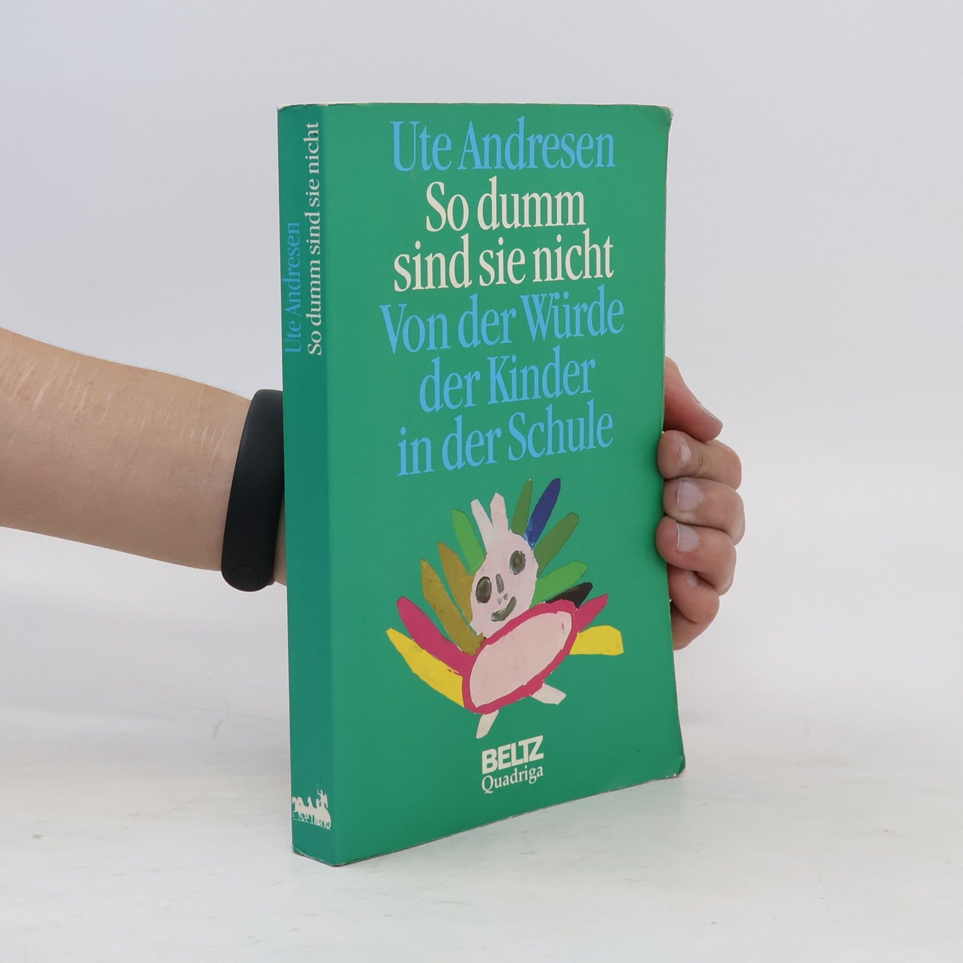 Ute Andresen So dumm sind sie nicht