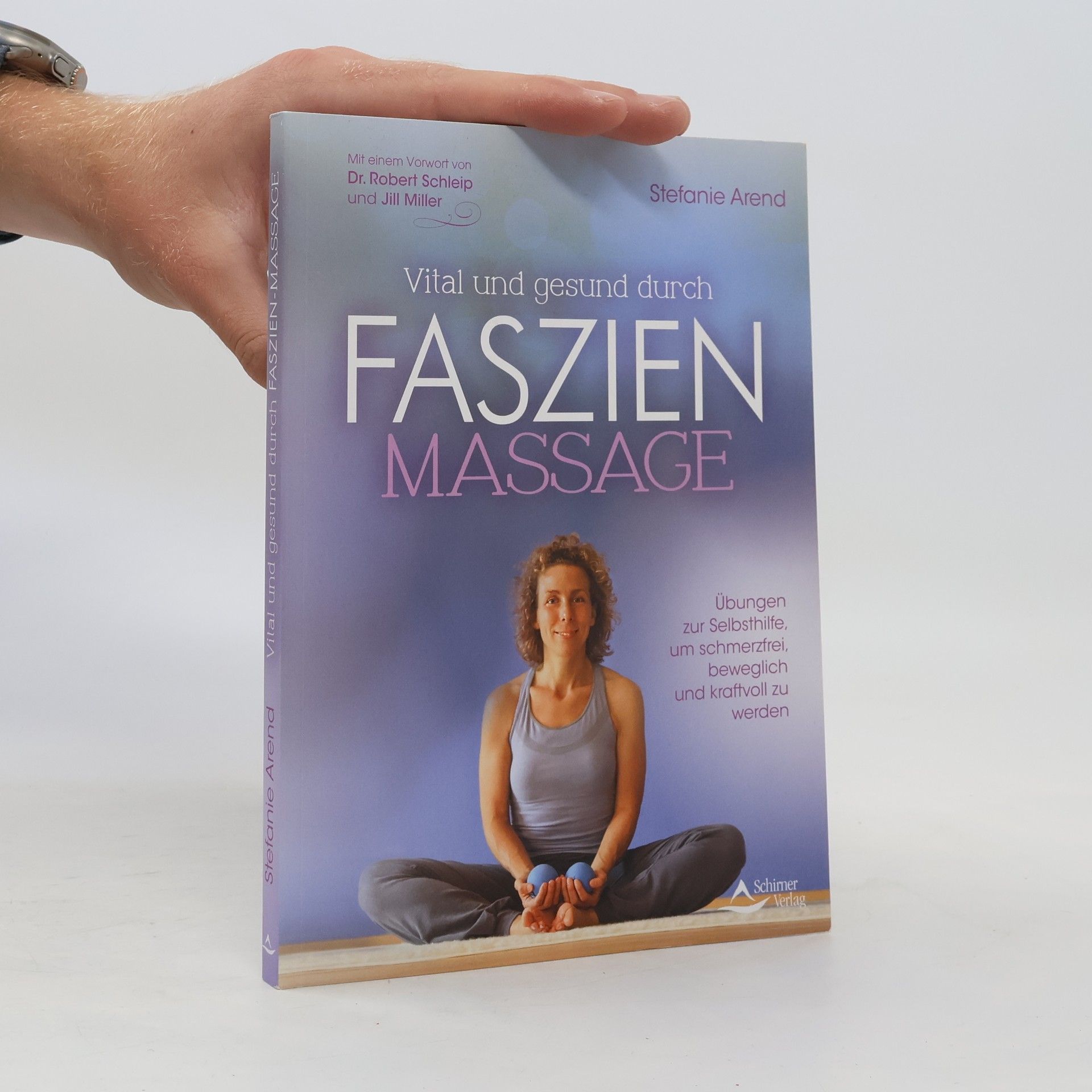 Stefanie Arend Vital und gesund durch Faszien-Massage