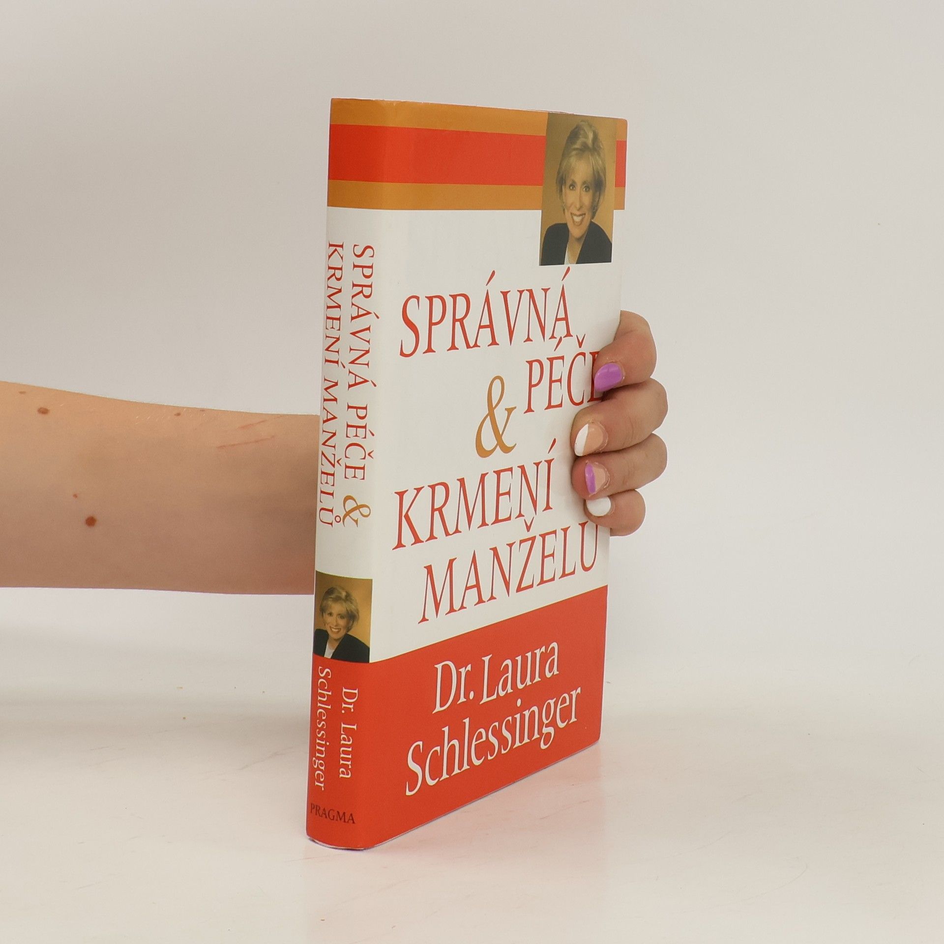 Laura Schlessinger Správná péče a krmení manželů
