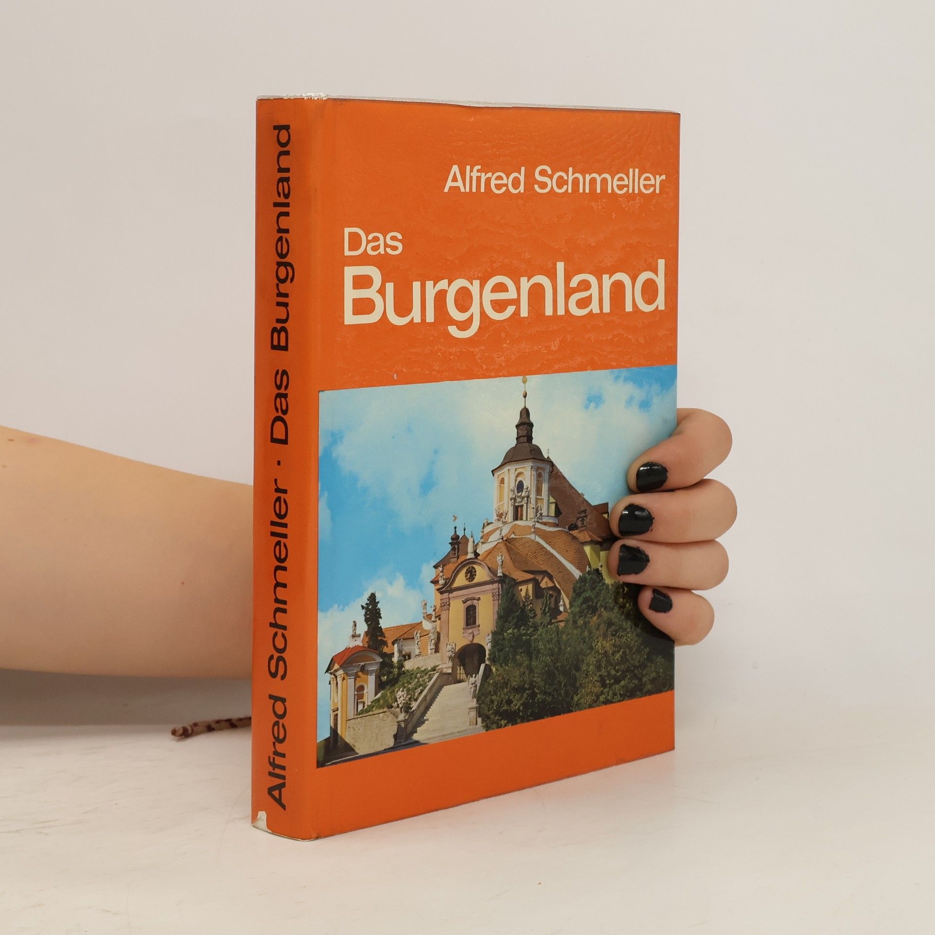 Alfred Schmeller Das Burgenland