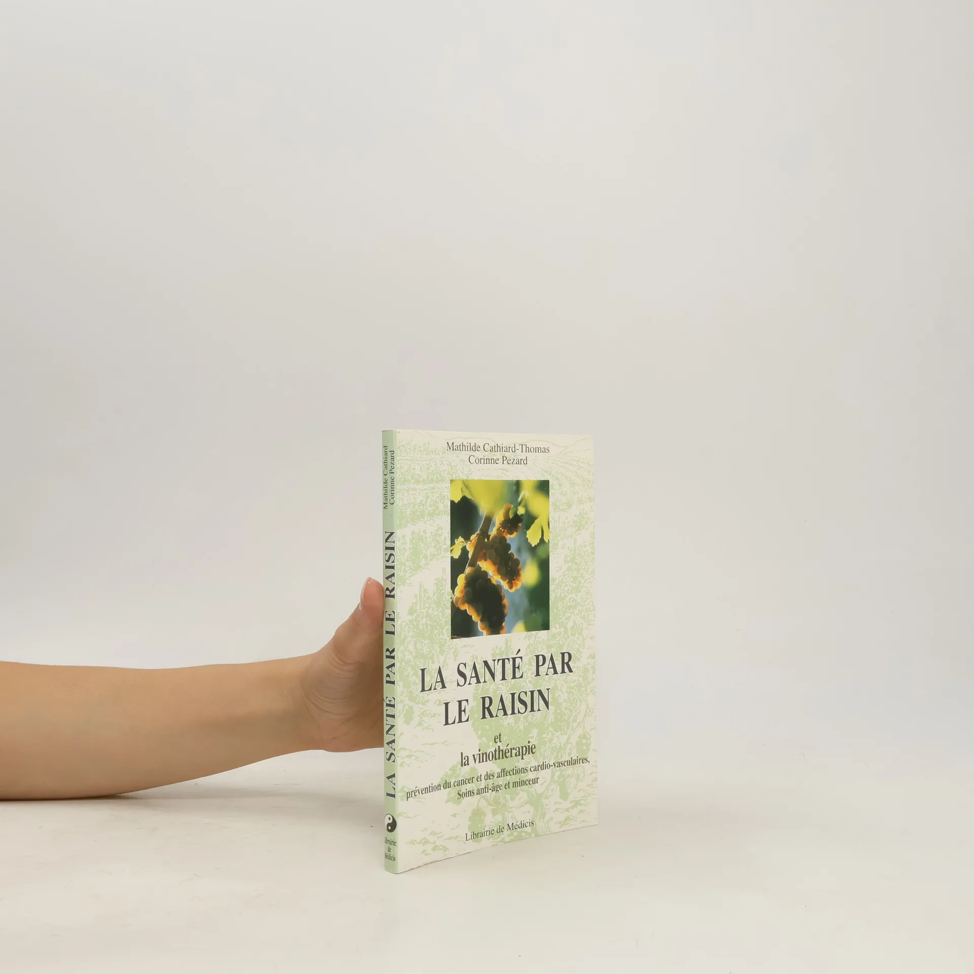 La santé par le raisin et la vinothérapie | Mathilde Cathiard-Thomas | Francese | Libro