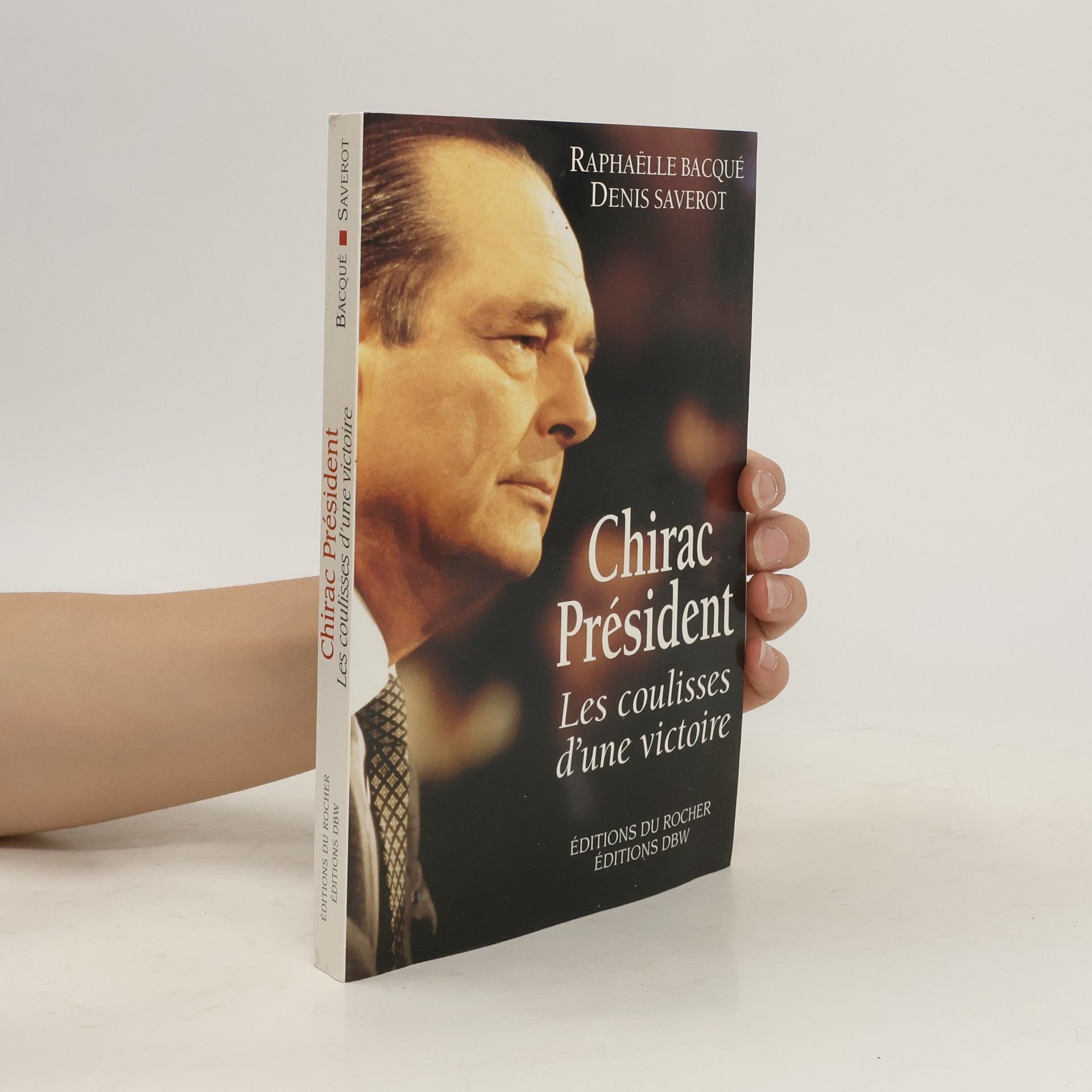 Raphaëlle Bacqué Chirac président