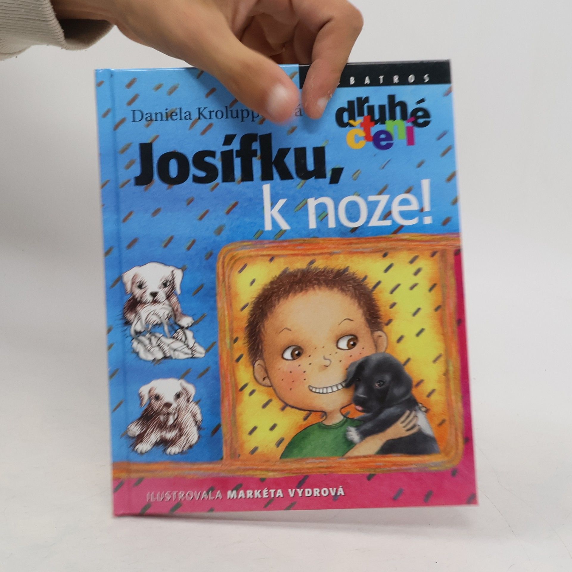Daniela Krolupperová Josífku, k noze!
