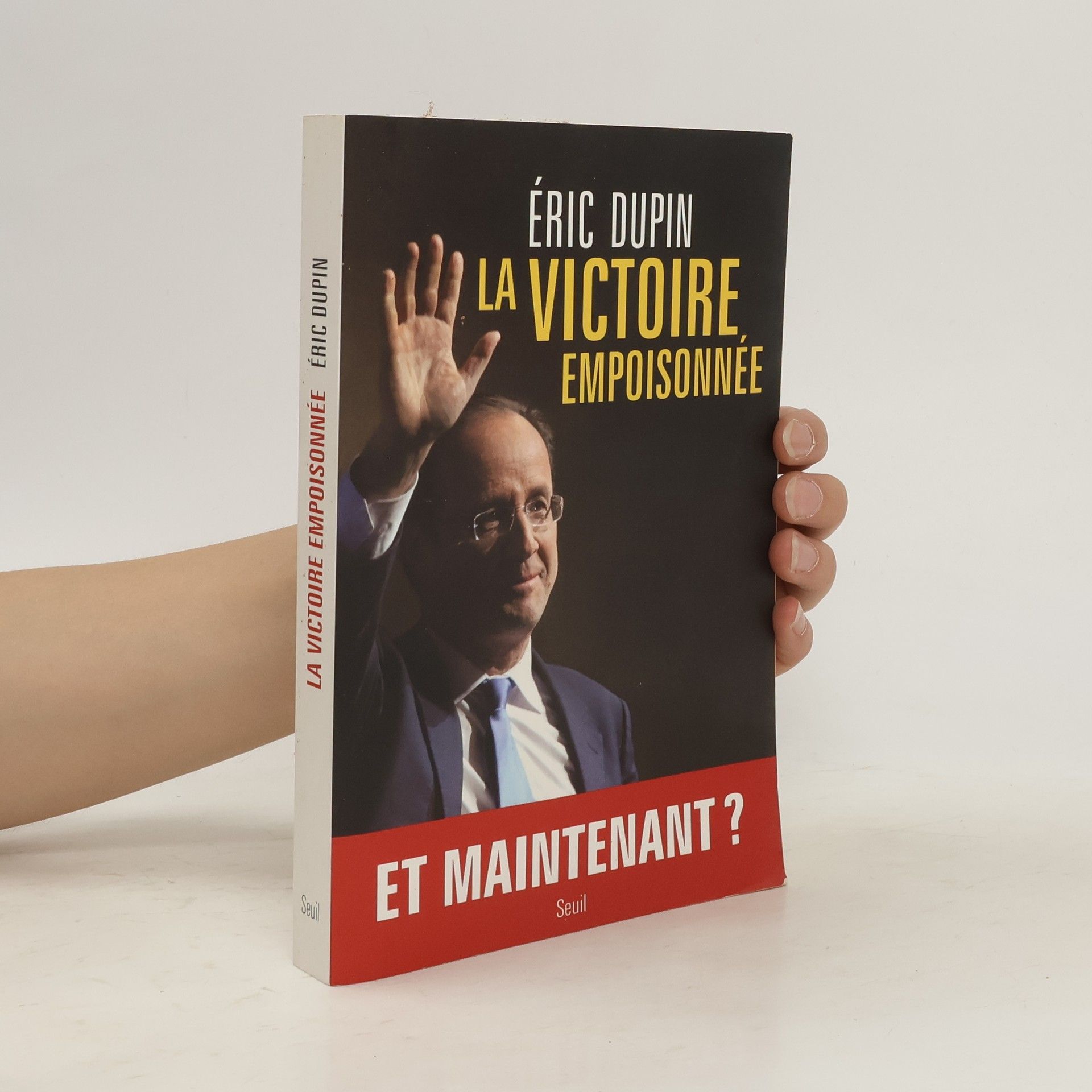 Eric Dupin La victoire empoisonnée