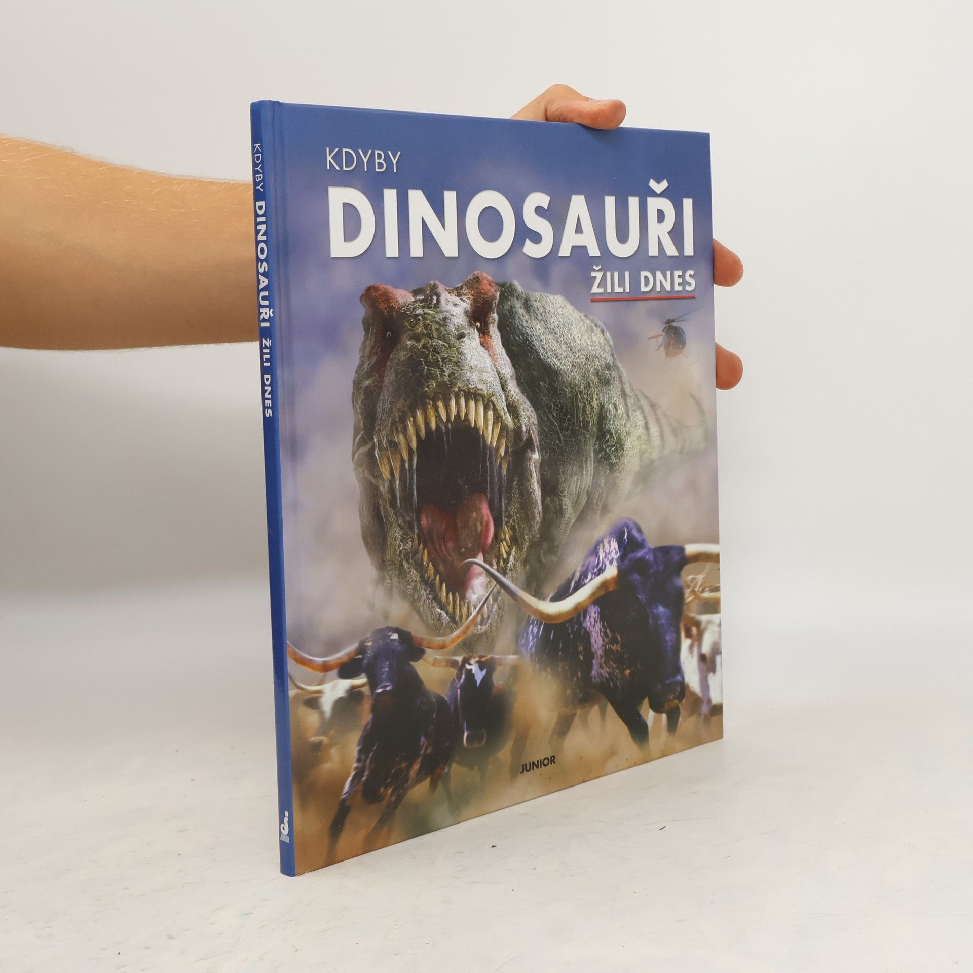 Dougal Dixon Kdyby dinosauři žili dnes