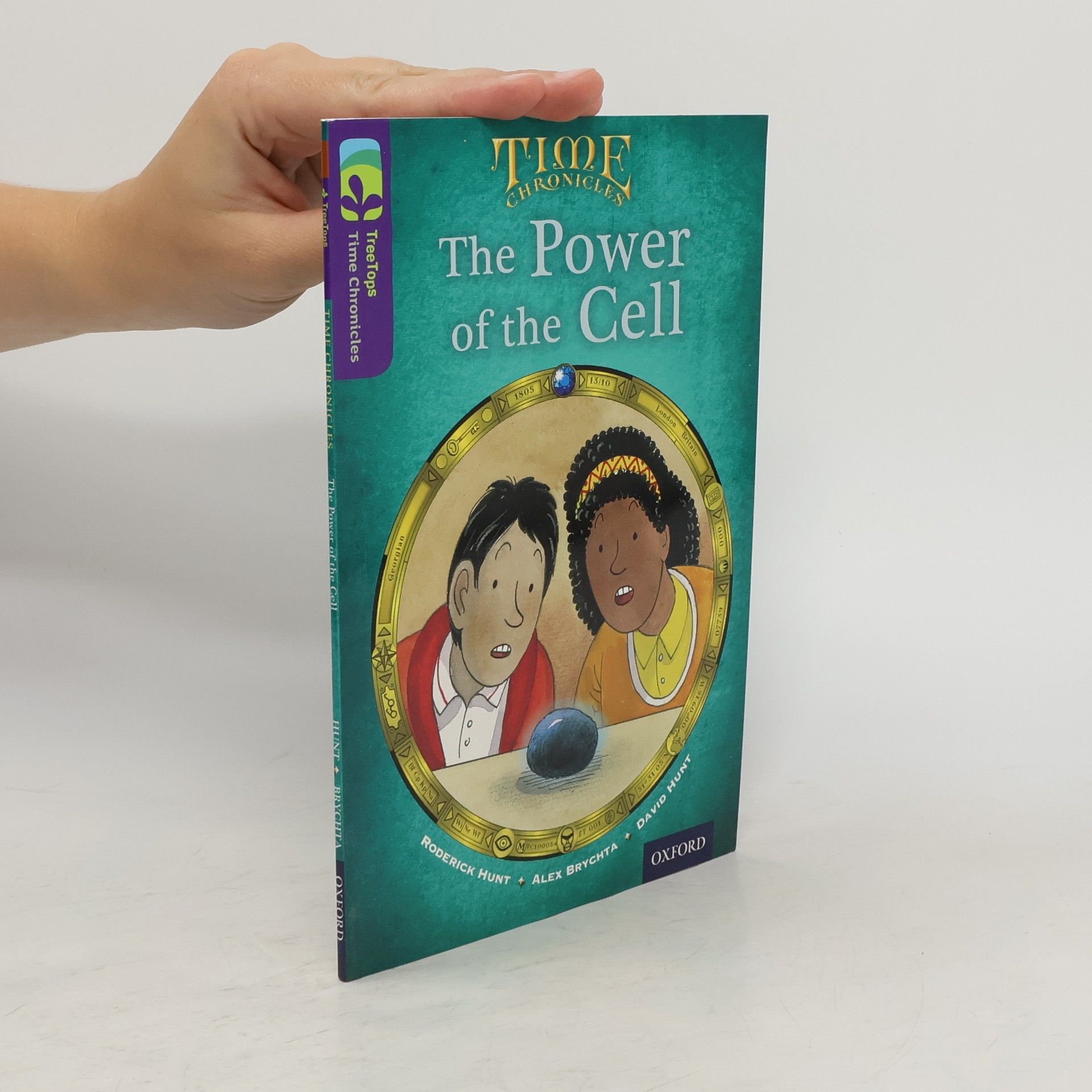 Roderick Hunt Oxford Reading Tree TreeTops Time Chronicles: Level 11: The Power Of The Cell