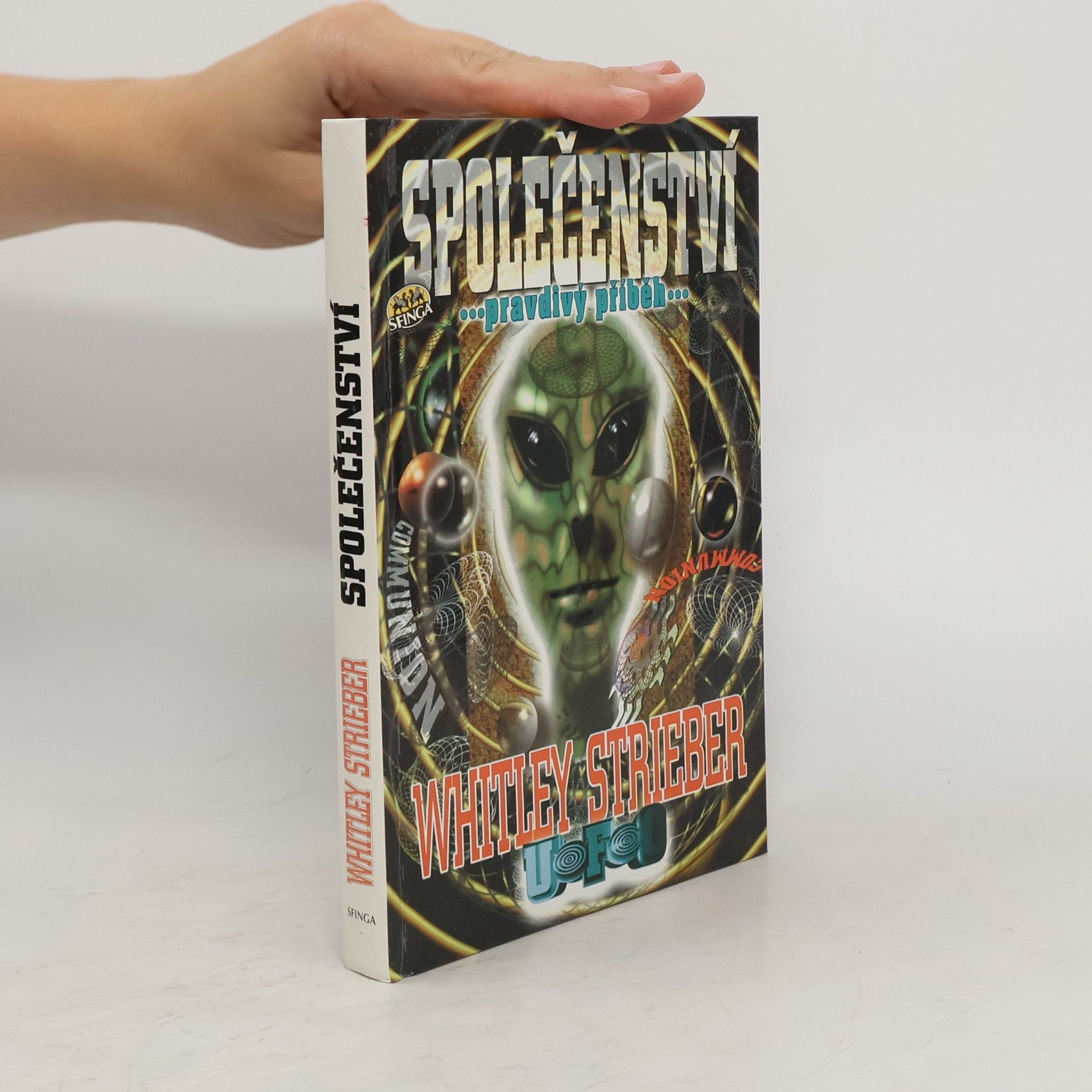 Whitley Strieber Společenství. Pravdivý příběh