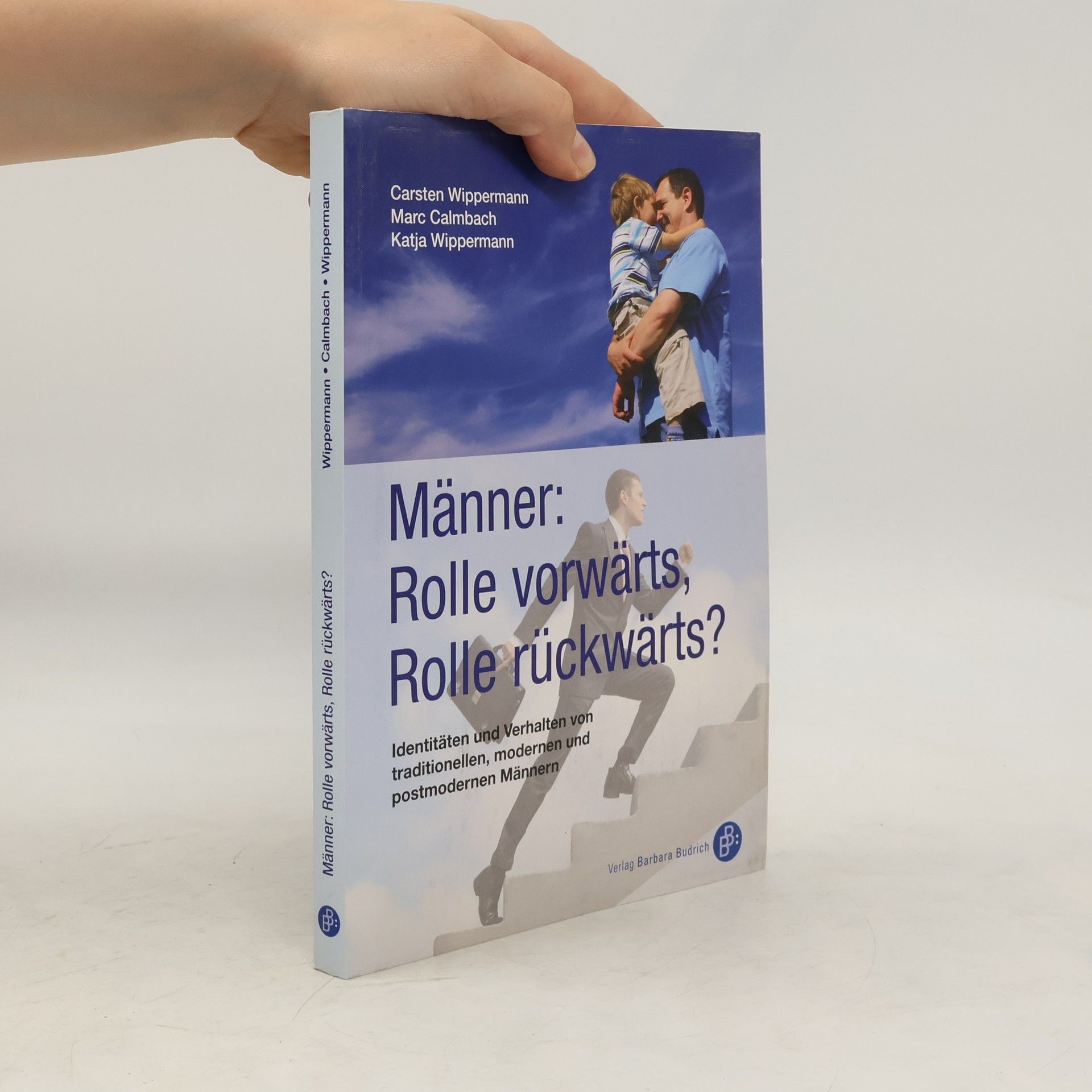 Carsten Wippermann Männer: Rolle vorwärts, Rolle rückwärts