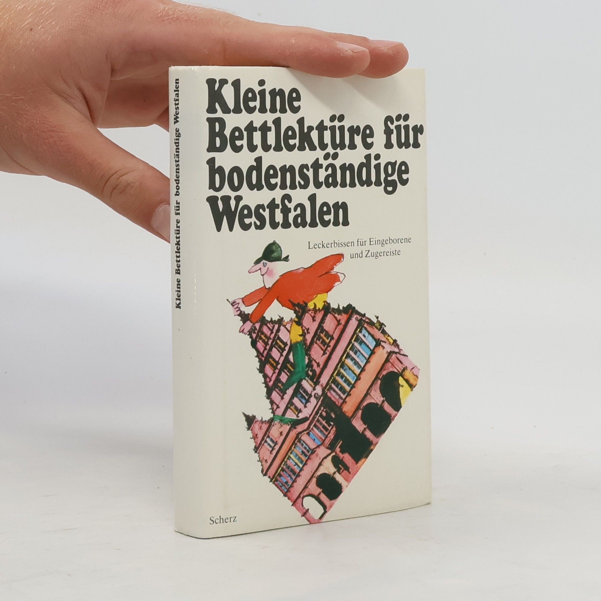 Katharina Steiner Kleine Bettlektüre für bodenständige Westfalen