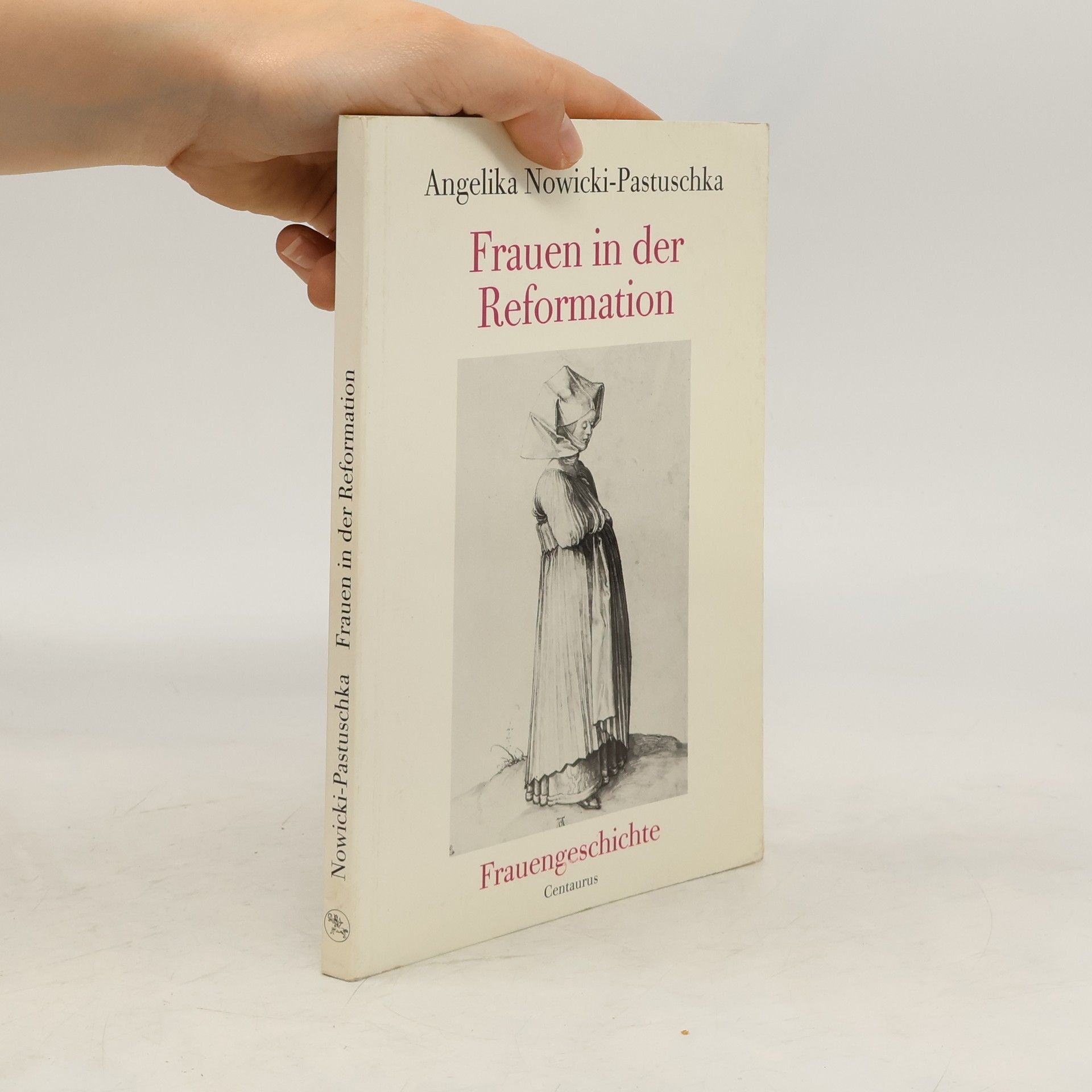 Angelika Nowicki-Pastuschka Frauen in der Reformation